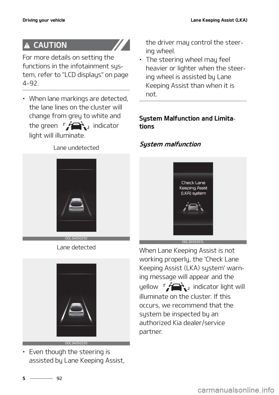 KIA K5 2021  Owners Manual �%�S�J�W�J�O�H��Z�P�V�S��W�F�I�J�D�M�F
��
�
�-�B�O�F��,�F�F�Q�J�O�H��"�T�T�J�T�U��	�-�,�"�

�$�"�6�5�*�0�/
��P�S��N�P�S�F��E�F�U�B�J�M�T��P�O��T�F�U�U�J�O�H��U�I�F�
�G�V�O�D�U�J�P�O�T�