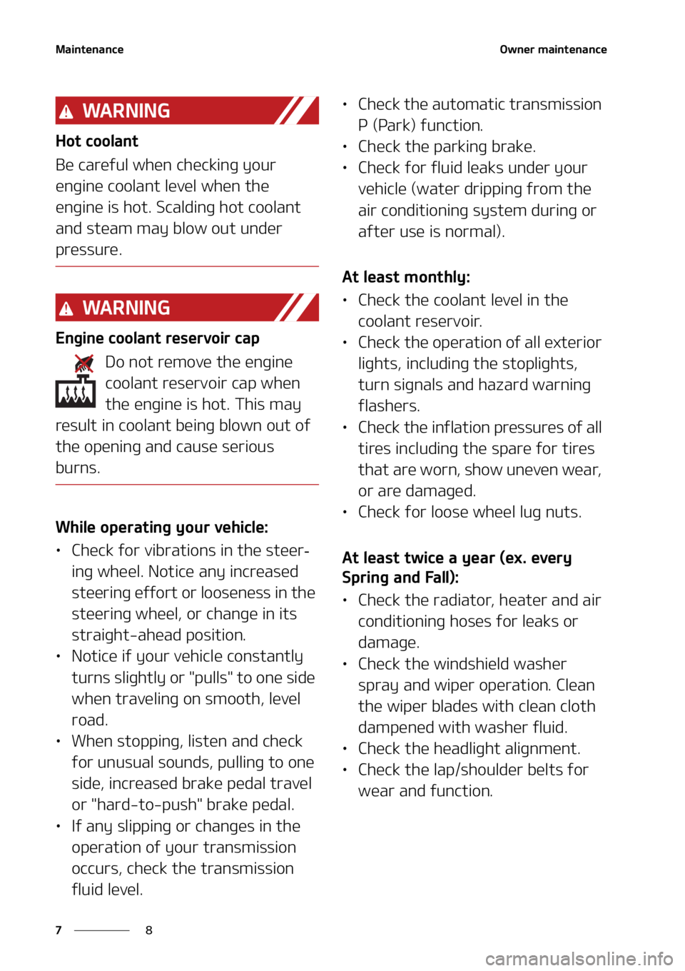 KIA K5 2021  Owners Manual �.�B�J�O�U�F�O�B�O�D�F
�
�
�0�X�O�F�S��N�B�J�O�U�F�O�B�O�D�F
�8�"�3�/�*�/�(
�)�P�U��D�P�P�M�B�O�U
�#�F��D�B�S�F�G�V�M��X�I�F�O��D�I�F�D�L�J�O�H��Z�P�V�S�
�F�O�H�J�O�F��D�P�P�M�B�O�U��M�F�W�