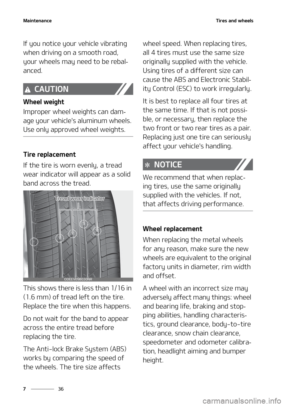 KIA K5 2021  Owners Manual �.�B�J�O�U�F�O�B�O�D�F
��
�
�5�J�S�F�T��B�O�E��X�I�F�F�M�T
�*�G��Z�P�V��O�P�U�J�D�F��Z�P�V�S��W�F�I�J�D�M�F��W�J�C�S�B�U�J�O�H�
�X�I�F�O��E�S�J�W�J�O�H��P�O��B��T�N�P�P�U�I��S�P�B�E�
�