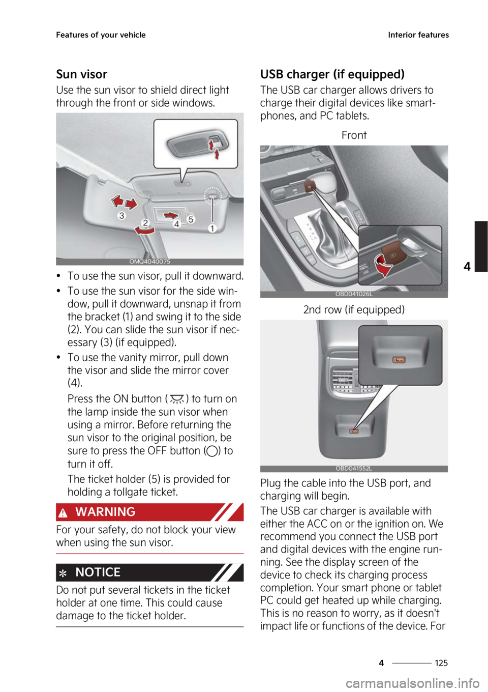KIA FORTE 2023  Owners Manual ���
�
�
��F�B�U�V�S�F�T��P�G��Z�P�V�S��W�F�I�J�D�M�F�*�O�U�F�S�J�P�S��G�F�B�U�V�S�F�T
�4�V�O��W�J�T�P�S
�6�T�F��U�I�F��T�V�O��W�J�T�P�S��U�P��T�I�J�F�M�E��E�J�S�F�D�U��M�J�H�I�U�
�U