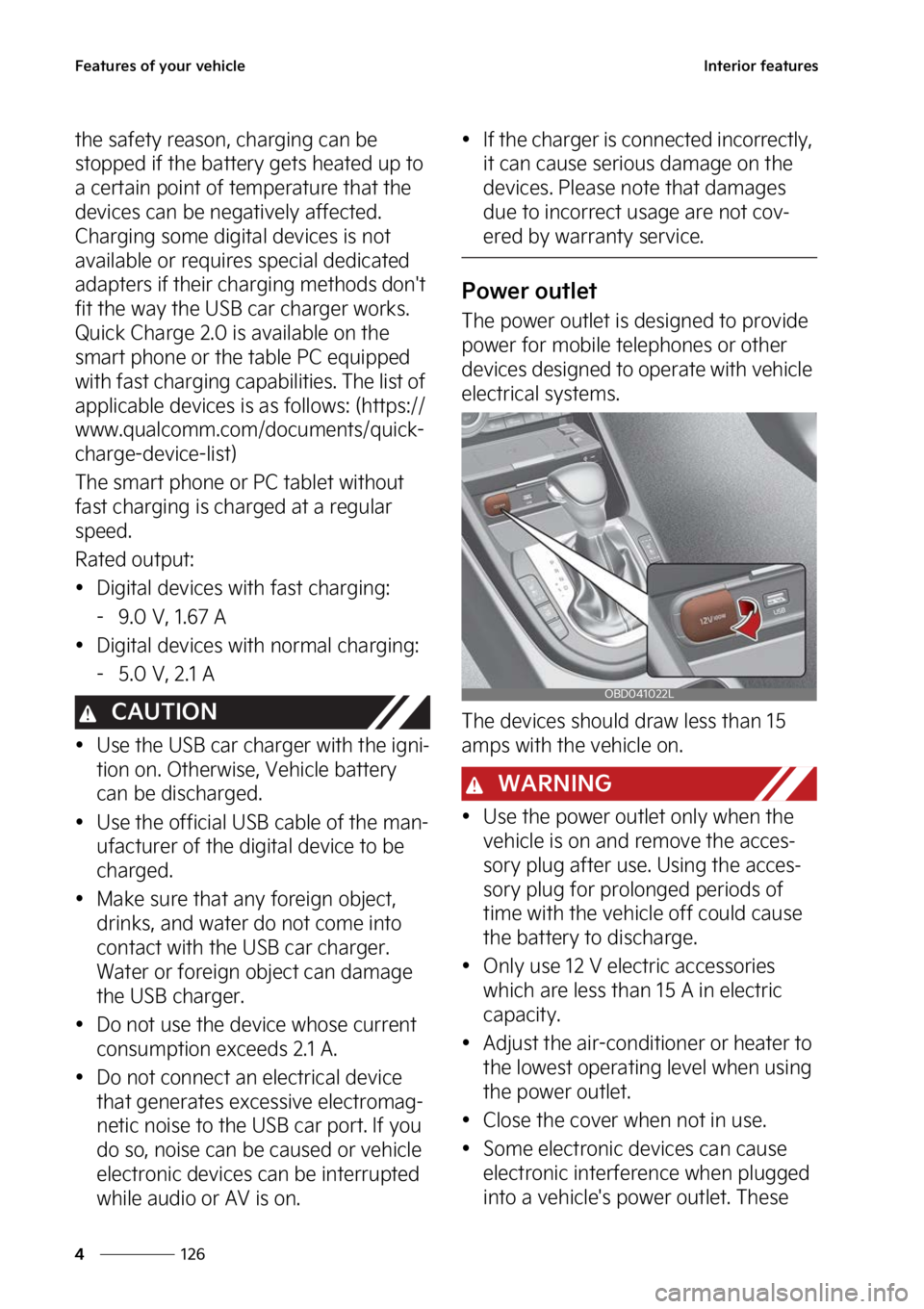 KIA FORTE 2023  Owners Manual ��F�B�U�V�S�F�T��P�G��Z�P�V�S��W�F�I�J�D�M�F
���
�
�*�O�U�F�S�J�P�S��G�F�B�U�V�S�F�T
�U�I�F��T�B�G�F�U�Z��S�F�B�T�P�O�
 ��D�I�B�S�H�J�O�H��D�B�O��C�F�
�T�U�P�Q�Q�F�E��J�G��U�I�F��C�B