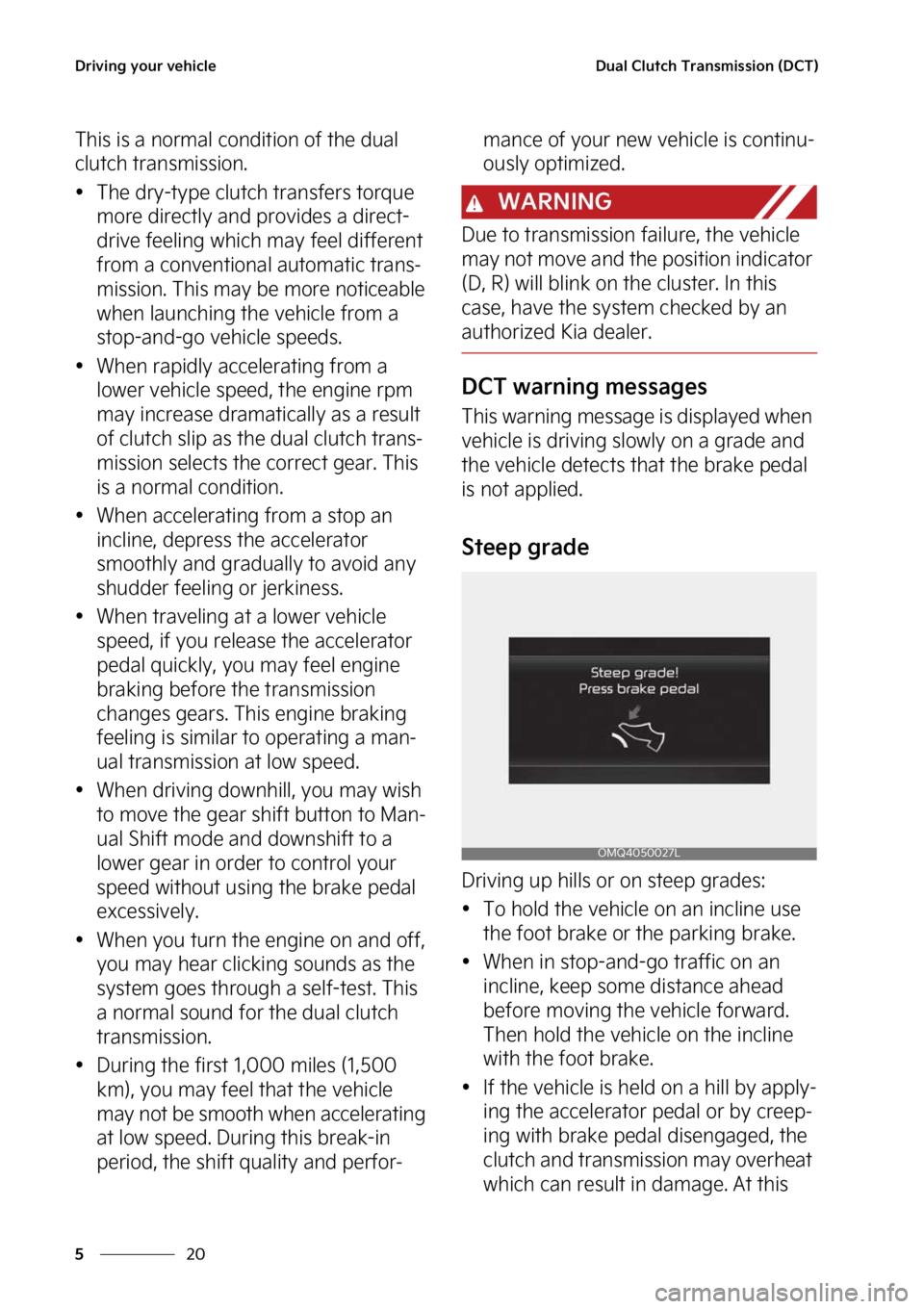 KIA FORTE 2023  Owners Manual �%�S�J�W�J�O�H��Z�P�V�S��W�F�I�J�D�M�F
��
�
�%�V�B�M��$�M�V�U�D�I��5�S�B�O�T�N�J�T�T�J�P�O��	�%�$�5�

�5�I�J�T��J�T��B��O�P�S�N�B�M��D�P�O�E�J�U�J�P�O��P�G��U�I�F��E�V�B�M�
�D�M�V�U�D�