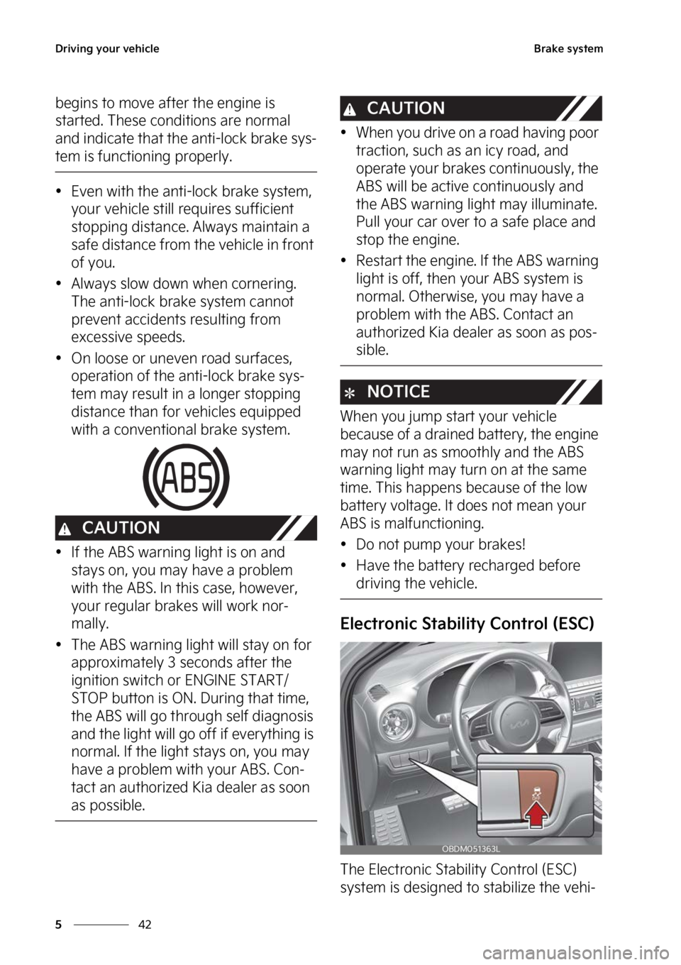 KIA FORTE 2023  Owners Manual �%�S�J�W�J�O�H��Z�P�V�S��W�F�I�J�D�M�F
��
�
�#�S�B�L�F��T�Z�T�U�F�N
�C�F�H�J�O�T��U�P��N�P�W�F��B�G�U�F�S��U�I�F��F�O�H�J�O�F��J�T�
�T�U�B�S�U�F�E���5�I�F�T�F��D�P�O�E�J �U�J�P�O�T��B