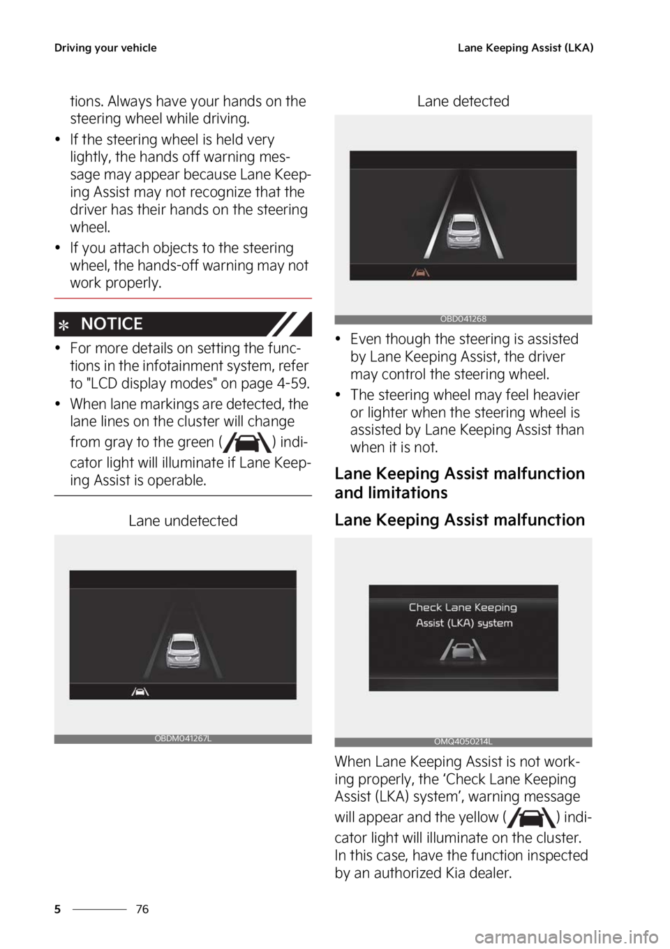 KIA FORTE 2023  Owners Manual �%�S�J�W�J�O�H��Z�P�V�S��W�F�I�J�D�M�F
��
�
�-�B�O�F��,�F�F�Q�J�O�H��"�T�T�J�T�U��	�-�,�"�

�U�J�P�O�T���"�M�X�B�Z�T��I�B�W�F��Z�P�V�S��I�B�O�E�T��P�O��U�I�F�
�T�U�F�F�S�J�O�H��X�I�F�