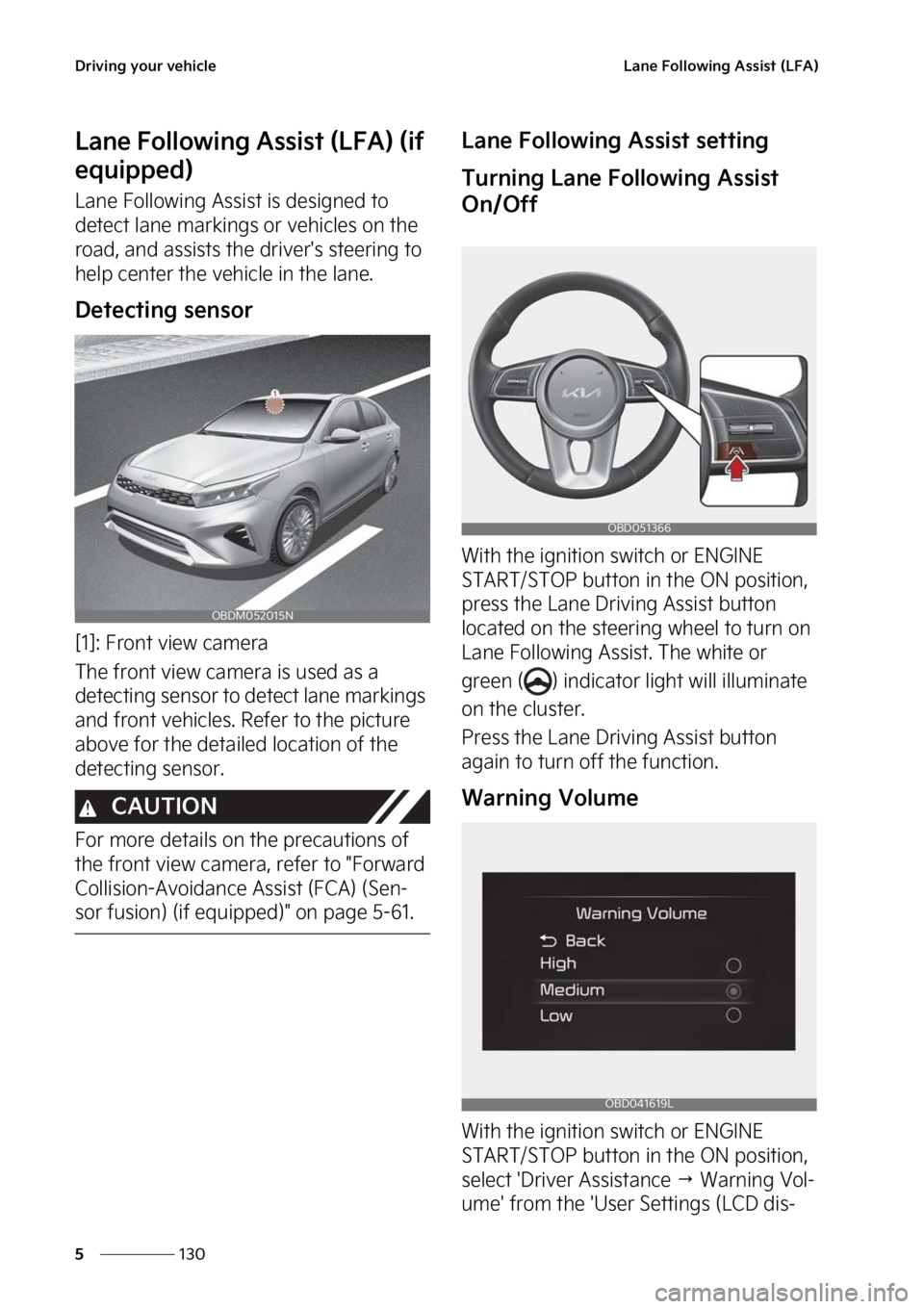 KIA FORTE 2023  Owners Manual �%�S�J�W�J�O�H��Z�P�V�S��W�F�I�J�D�M�F
���
�
�-�B�O�F���P�M�M�P�X�J�O�H��"�T�T�J�T�U��	�-��"�

�-�B�O�F���P�M�M�P�X�J�O�H��"�T�T�J�T�U��	�-��"�
��	�J�G�
�F�R�V�J�Q�Q�F�E�

�-�B�O�F�