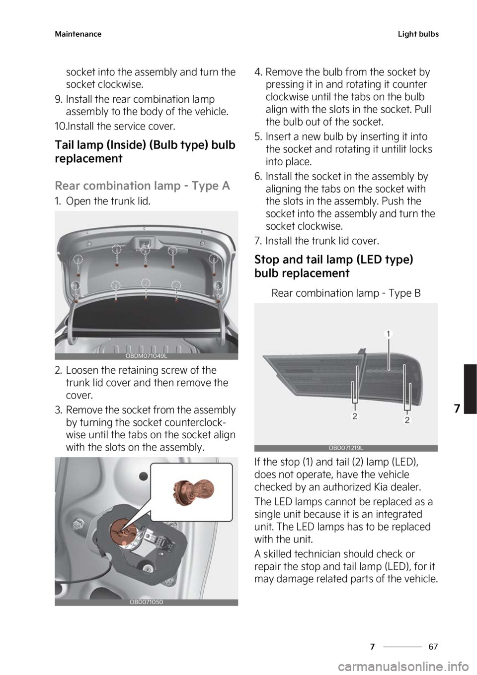 KIA FORTE 2023  Owners Manual ��
�
�
�.�B�J�O�U�F�O�B�O�D�F�-�J�H�I�U��C�V�M�C�T
�T�P�D�L�F�U��J�O�U�P��U�I�F��B�T�T�F�N�C�M�Z��B�O�E��U�V�S�O��U�I�F�
�T�P�D�L�F�U��D�M�P�D�L�X�J�T�F�
�� �*�O�T�U�B�M�M��U�I�F��S�