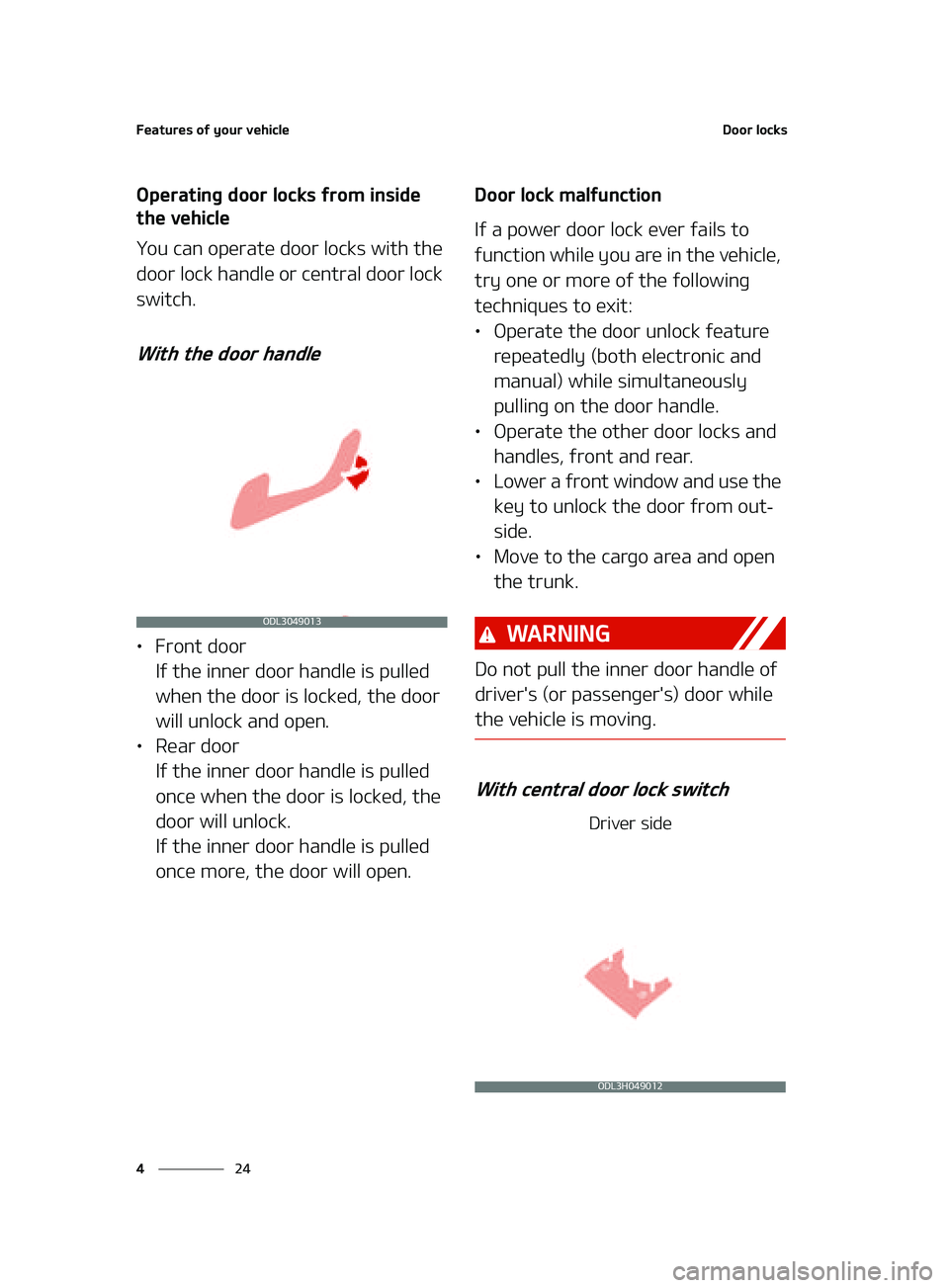 KIA FORTE 2022  Owners Manual ��F�B�U�V�S�F�T��P�G��Z�P�V�S��W�F�I�J�D�M�F
��
�
�%�P�P�S��M�P�D�L�T
�0�Q�F�S�B�U�J�O�H��E�P�P�S��M�P�D�L�T��G�S�P�N��J�O�T�J�E�F�
�U�I�F��W�F�I�J�D�M�F
�:�P�V��D�B�O��P�Q�F�S�B�U�F�
