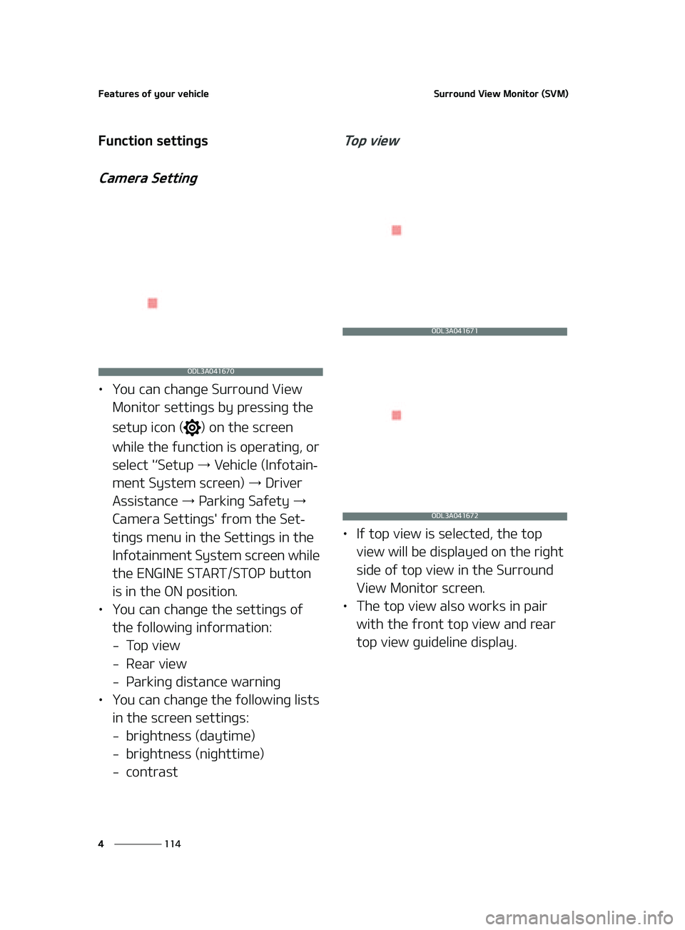 KIA FORTE 2022  Owners Manual ��F�B�U�V�S�F�T��P�G��Z�P�V�S��W�F�I�J�D�M�F
���
�
�4�V�S�S�P�V�O�E��7�J�F�X��.�P�O�J�U�P�S��	�4�7�.�

��V�O�D�U�J�P�O��T�F�U�U�J�O�H�T
�$�B�N�F�S�B��4�F�U�U�J�O�H
LÜ �:�P�V��D�B�O��D
