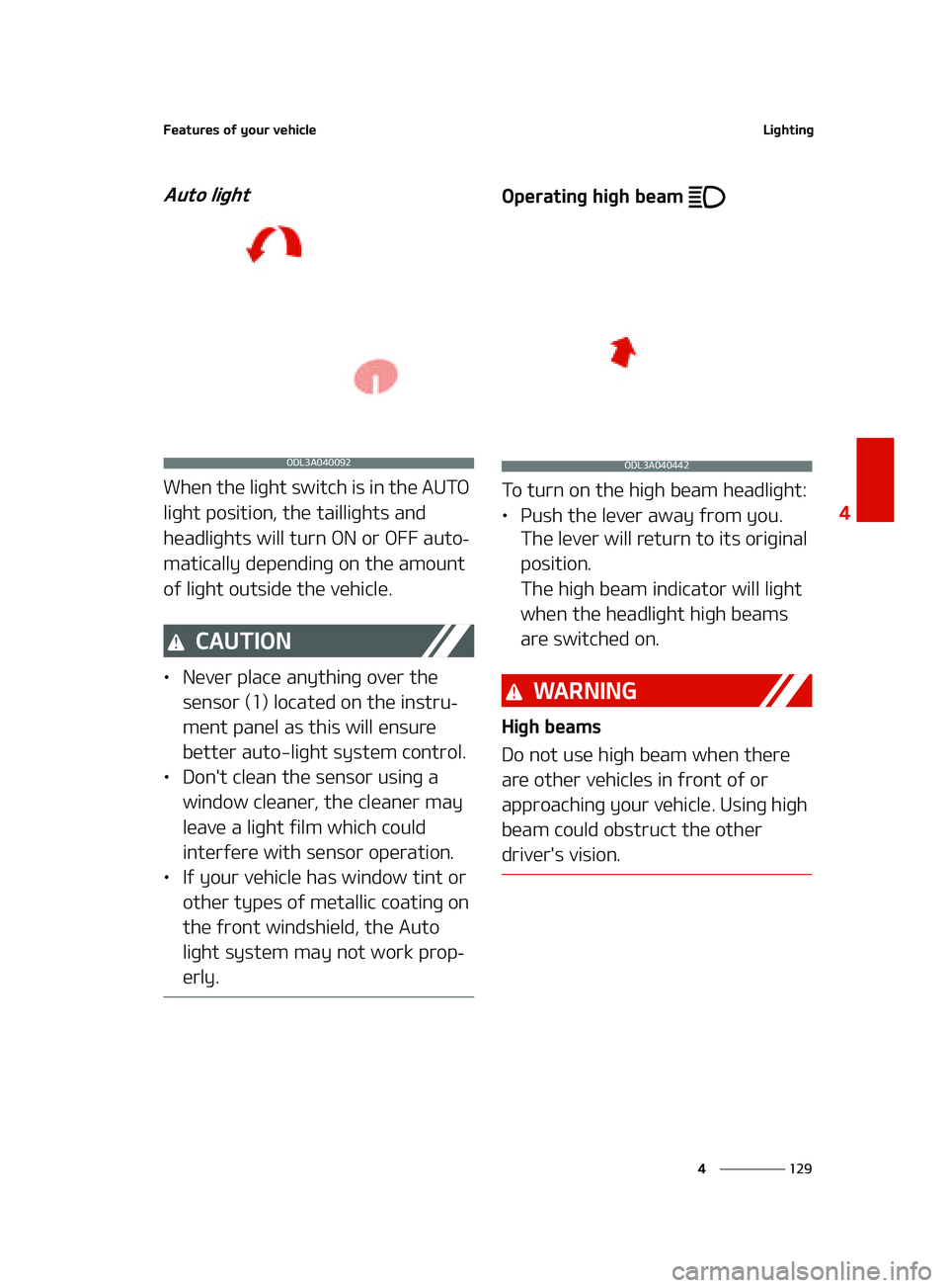 KIA FORTE 2022  Owners Manual ���
�
�
��F�B�U�V�S�F�T��P�G��Z�P�V�S��W�F�I�J�D�M�F�-�J�H�I�U�J�O�H
�"�V�U�P��M�J�H�I�U
�8�I�F�O��U�I�F��M�J�H�I�U��T�X�J�U�D�I��J�T��J�O��U�I�F��"�6�5�0�
�M�J�H�I�U��Q�P�T�J�U�J�P