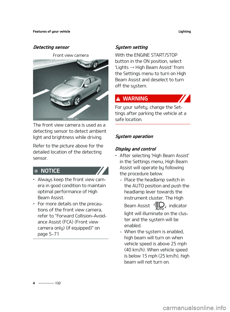 KIA FORTE 2022  Owners Manual ��F�B�U�V�S�F�T��P�G��Z�P�V�S��W�F�I�J�D�M�F
���
�
�-�J�H�I�U�J�O�H
�%�F�U�F�D�U�J�O�H��T�F�O�T�P�S
��S�P�O�U��W�J�F�X��D�B�N�F�S�B
�5�I�F��G�S�P�O�U��W�J�F�X��D�B�N�F�S�B��J�T��V�T�F