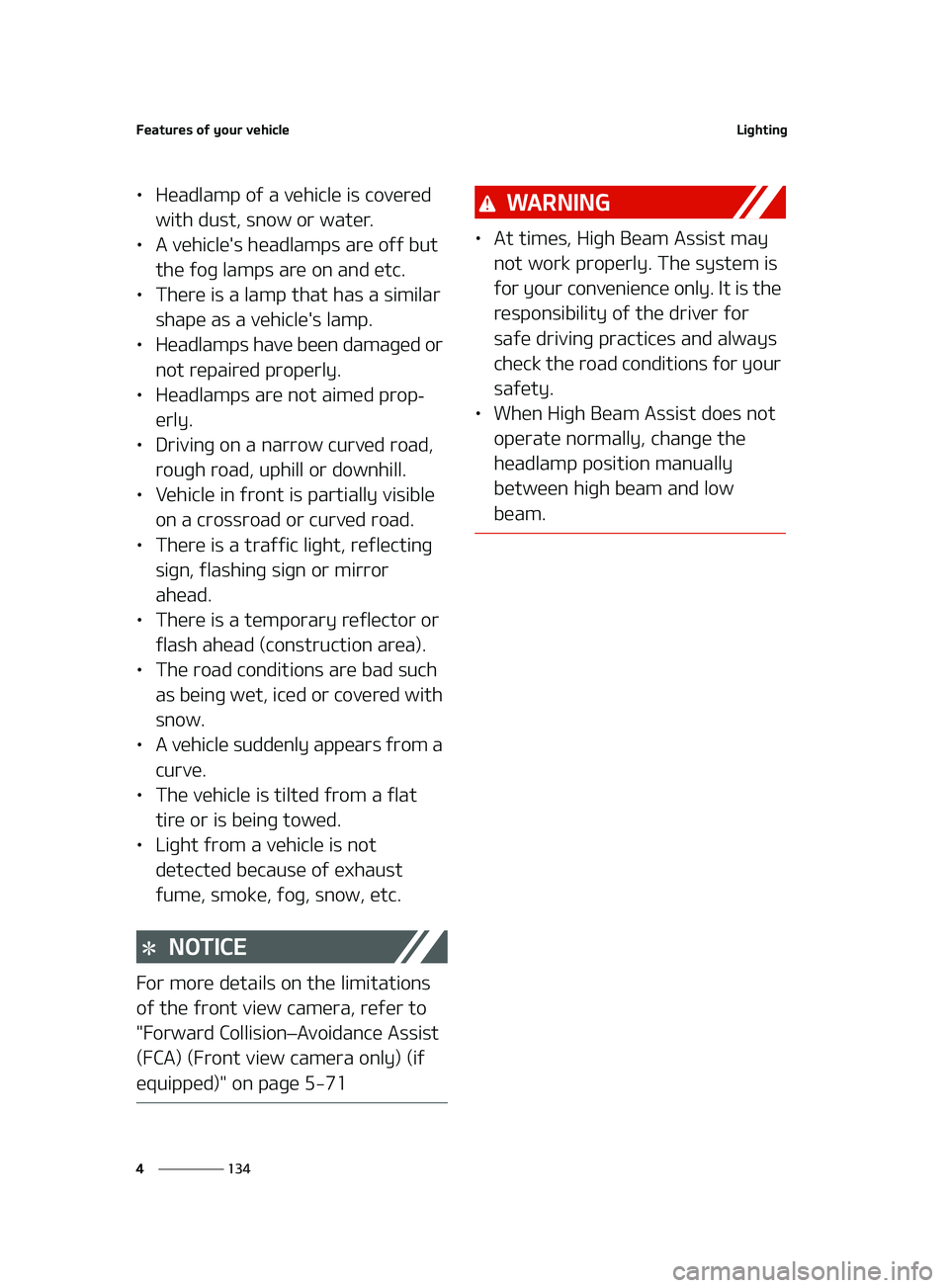 KIA FORTE 2022  Owners Manual ��F�B�U�V�S�F�T��P�G��Z�P�V�S��W�F�I�J�D�M�F
���
�
�-�J�H�I�U�J�O�H
LÜ �)�F�B�E�M�B�N�Q��P�G��B��W�F�I�J�D�M�F��J�T��D�P�W�F�S�F�E�
�X�J�U�I��E�V�T�U�
��T�O�P�X��P�S��X�B�U�F�S��
