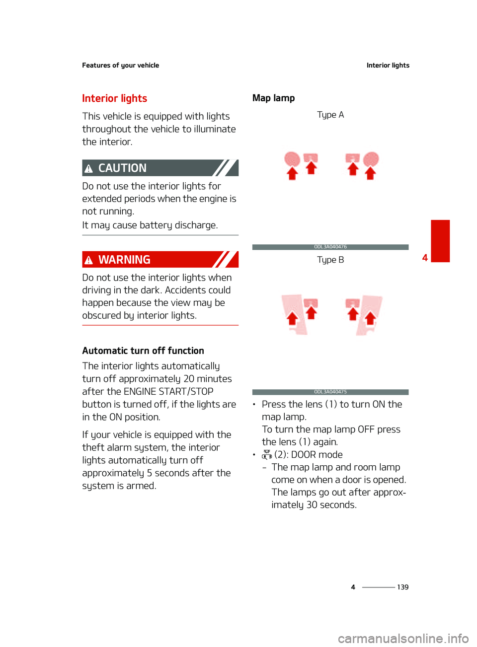 KIA FORTE 2022  Owners Manual ���
�
�
��F�B�U�V�S�F�T��P�G��Z�P�V�S��W�F�I�J�D�M�F�*�O�U�F�S�J�P�S��M�J�H�I�U�T
�*�O�U�F�S�J�P�S��M�J�H�I�U�T
�5�I�J�T��W�F�I�J�D�M�F��J�T��F�R�V�J�Q�Q�F�E��X�J�U�I��M�J�H�I�U�T�
�U