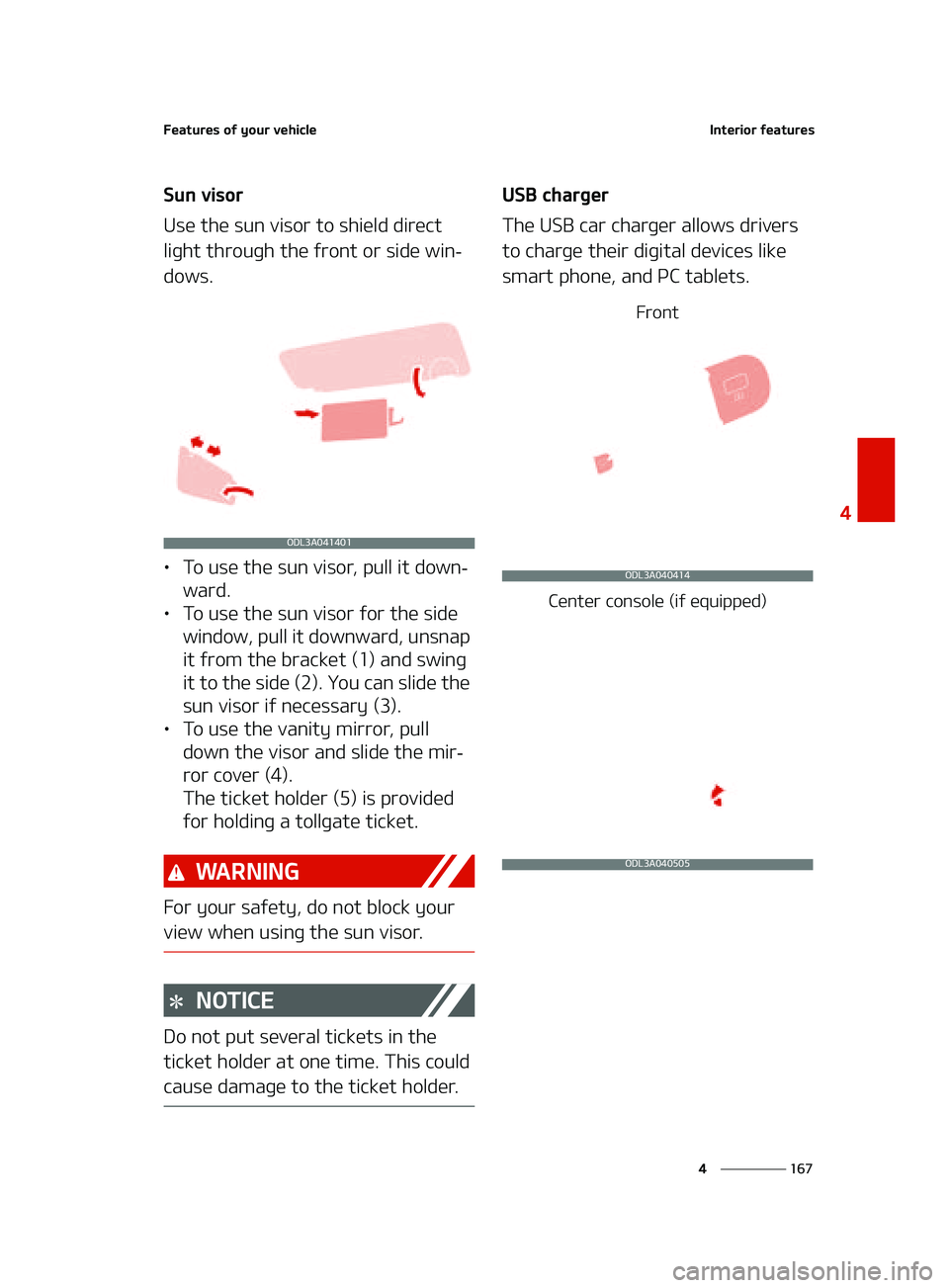 KIA FORTE 2022  Owners Manual ���
�
�
��F�B�U�V�S�F�T��P�G��Z�P�V�S��W�F�I�J�D�M�F�*�O�U�F�S�J�P�S��G�F�B�U�V�S�F�T
�4�V�O��W�J�T�P�S
�6�T�F��U�I�F��T�V�O��W�J�T�P�S��U�P��T�I�J�F�M�E��E�J�S�F�D�U�
�M�J�H�I�U��U