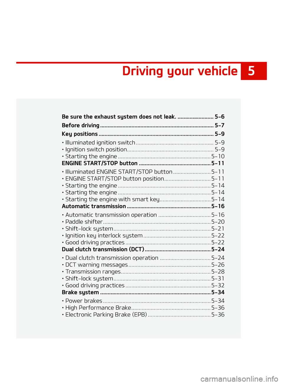 KIA FORTE 2022  Owners Manual �
�%�S�J�W�J�O�H��Z�P�V�S��W�F�I�J�D�M�F
�%�S�J�W�J�O�H��Z�P�V�S��W�F�I�J�D�M�F�#�F��T�V�S�F��U�I�F��F�Y�I�B�V�T�U��T�Z�T�U�F�N��E�P�F�T��O�P�U��M�F�B�L� �����������������
