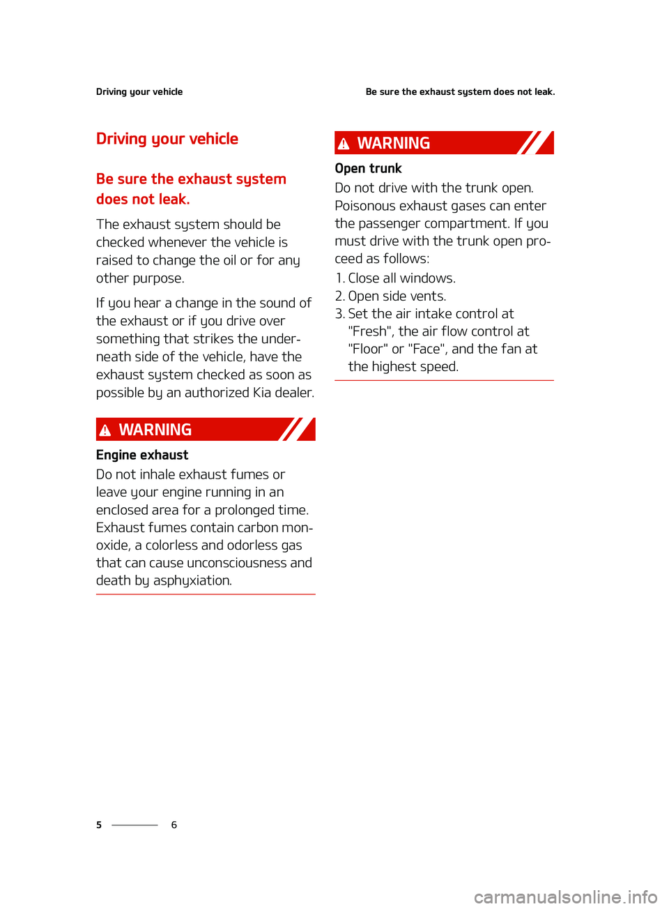 KIA FORTE 2022  Owners Manual �%�S�J�W�J�O�H��Z�P�V�S��W�F�I�J�D�M�F
�
�
�#�F��T�V�S�F��U�I�F��F�Y�I�B�V�T�U��T�Z�T�U�F�N��E�P�F�T��O�P�U��M�F�B�L�
�%�S�J�W�J�O�H��Z�P�V�S��W�F�I�J�D�M�F
�#�F��T�V�S�F��U�I�F��F�Y�