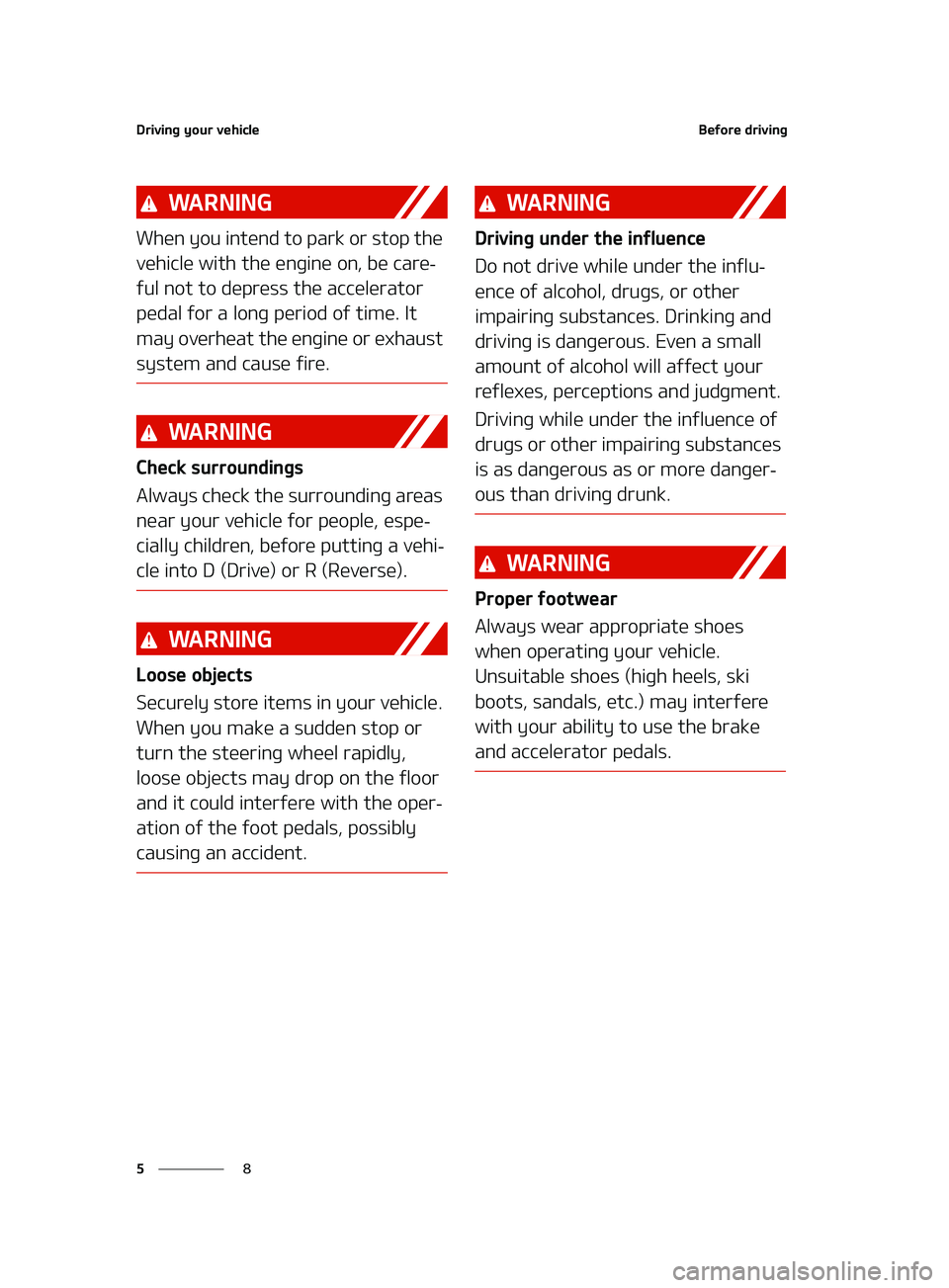 KIA FORTE 2022  Owners Manual �%�S�J�W�J�O�H��Z�P�V�S��W�F�I�J�D�M�F
�
�
�#�F�G�P�S�F��E�S�J�W�J�O�H
�8�" �3 �/ �* �/ �(
�8�I�F�O��Z�P�V��J�O�U�F�O�E��U�P��Q�B�S�L��P�S��T�U�P�Q��U�I�F�
�W�F�I�J�D�M�F��X�J�U�I��U�I�