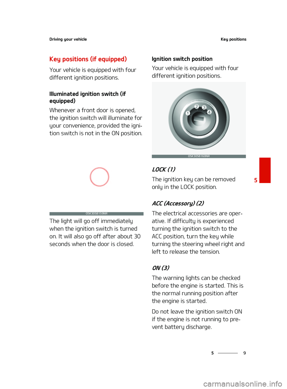 KIA FORTE 2022  Owners Manual �
�
�
�%�S�J�W�J�O�H��Z�P�V�S��W�F�I�J�D�M�F�,�F�Z��Q�P�T�J�U�J�P�O�T
�,�F�Z��Q�P�T�J�U�J�P�O�T��	�J�G��F�R�V�J�Q�Q�F�E�

�:�P�V�S��W�F�I�J�D�M�F��J�T��F�R�V�J�Q�Q�F�E��X�J�U�I��G�P�V�S�