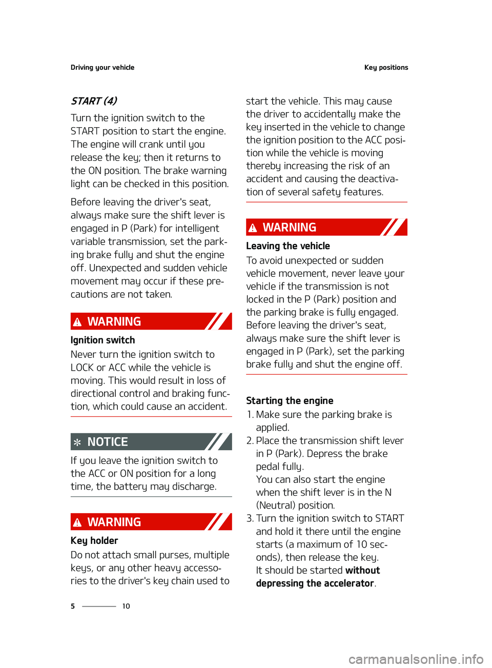 KIA FORTE 2022  Owners Manual �%�S�J�W�J�O�H��Z�P�V�S��W�F�I�J�D�M�F
��
�
�,�F�Z��Q�P�T�J�U�J�P�O�T
�4�5�"�3�5��	��

�5�V�S�O��U�I�F��J�H�O�J�U�J�P�O��T�X�J�U�D�I��U�P��U�I�F�
�4�5�"�3�5��Q�P�T�J�U�J�P�O��U�P��T�U