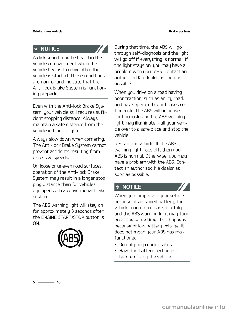 KIA FORTE 2022  Owners Manual �%�S�J�W�J�O�H��Z�P�V�S��W�F�I�J�D�M�F
��
�
�#�S�B�L�F��T�Z�T�U�F�N
�/�0�5�*�$�&
�"��D�M�J�D�L��T�P�V�O�E��N�B�Z��C�F��I�F�B�S�E��J�O��U�I�F�
�W�F�I�J�D�M�F��D�P�N�Q�B�S�U�N�F�O�U��X�I