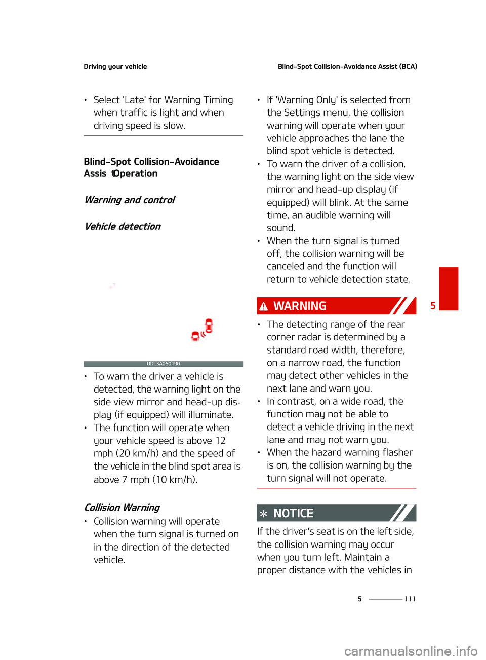 KIA FORTE 2022  Owners Manual ���
�
�
�%�S�J�W�J�O�H��Z�P�V�S��W�F�I�J�D�M�F�#�M�J�O�E��4�Q�P�U��$�P�M�M�J�T�J�P�O��"�W�P�J�E�B�O�D�F��"�T�T�J�T�U��	�#�$�"�

LÜ�4�F�M�F�D�U���-�B�U�F���G�P�S��8�B�S�O�J�O�H��5�J�