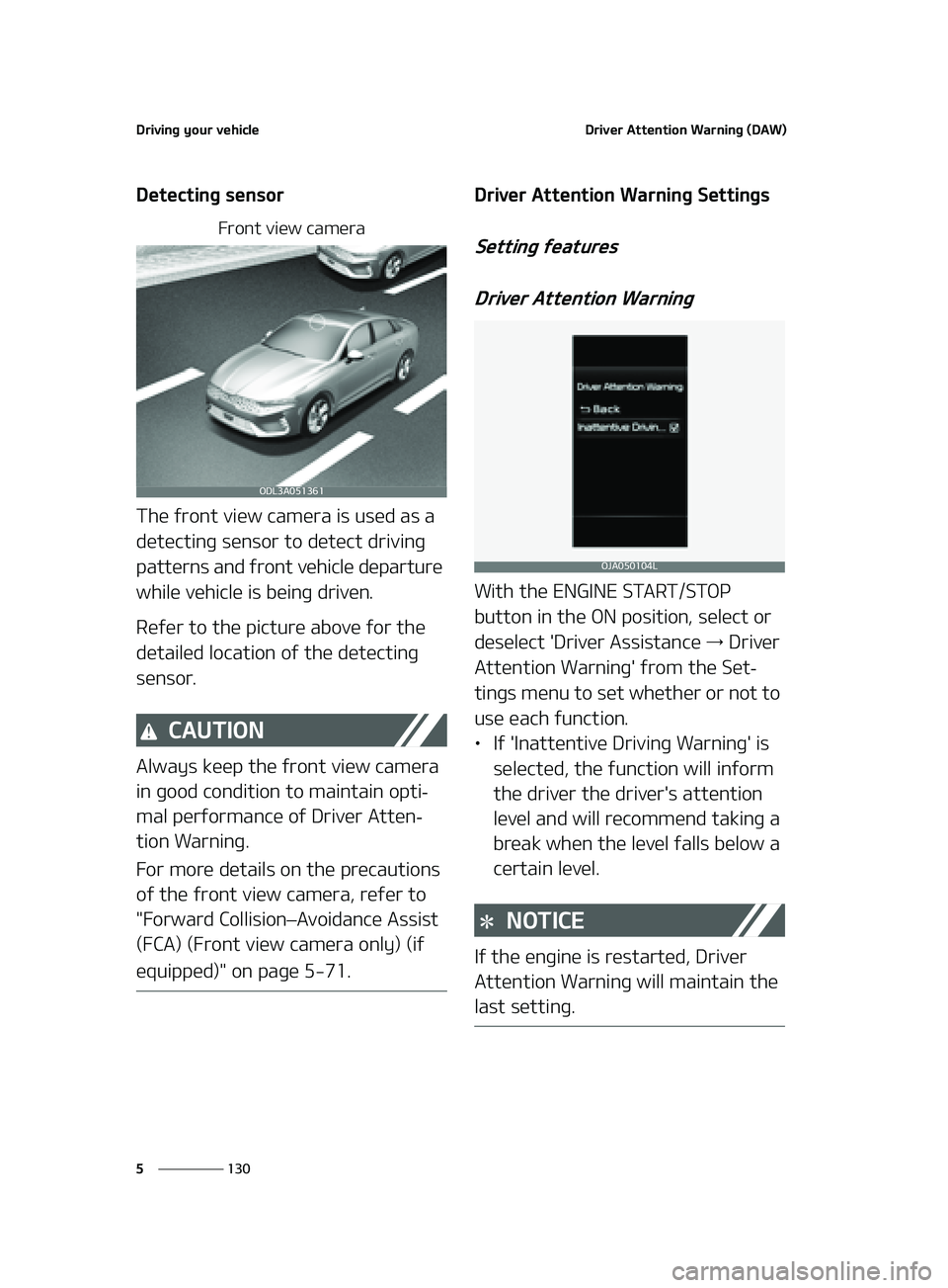 KIA FORTE 2022  Owners Manual �%�S�J�W�J�O�H��Z�P�V�S��W�F�I�J�D�M�F
���
�
�%�S�J�W�F�S��"�U�U�F�O�U�J�P�O��8�B�S�O�J�O�H��	�%�"�8�

�%�F�U�F�D�U�J�O�H��T�F�O�T�P�S
��S�P�O�U��W�J�F�X��D�B�N�F�S�B
�5�I�F��G�S�P�O�U�