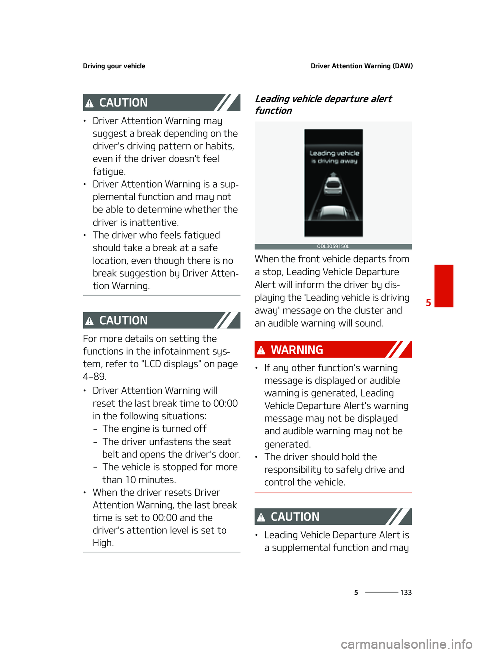 KIA FORTE 2022  Owners Manual ���
�
�
�%�S�J�W�J�O�H��Z�P�V�S��W�F�I�J�D�M�F�%�S�J�W�F�S��"�U�U�F�O�U�J�P�O��8�B�S�O�J�O�H��	�%�"�8�

�$�"�6�5�*�0�/
LÜ�%�S�J�W�F�S��"�U�U�F�O�U�J�P�O��8�B�S�O�J�O�H��N�B�Z�
�T�V�H�H�