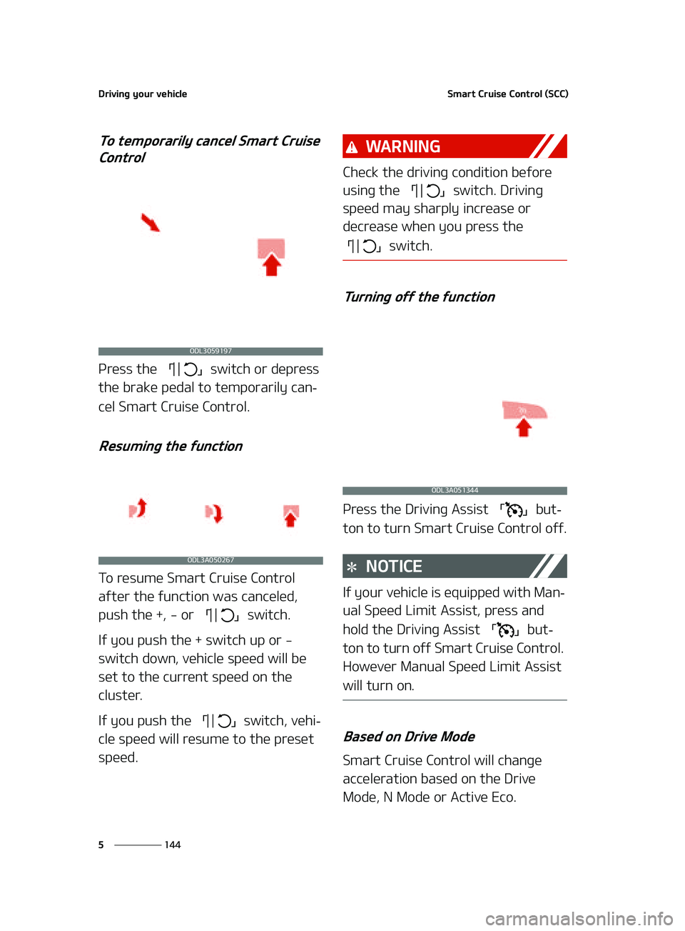 KIA FORTE 2022  Owners Manual �%�S�J�W�J�O�H��Z�P�V�S��W�F�I�J�D�M�F
���
�
�4�N�B�S�U��$�S�V�J�T�F��$�P�O�U�S�P�M��	�4�$�$�

�5�P��U�F�N�Q�P�S�B�S�J�M�Z��D�B�O�D�F�M��4�N�B�S�U��$�S�V�J�T�F�
�$�P�O�U�S�P�M�
�1�S�F�T