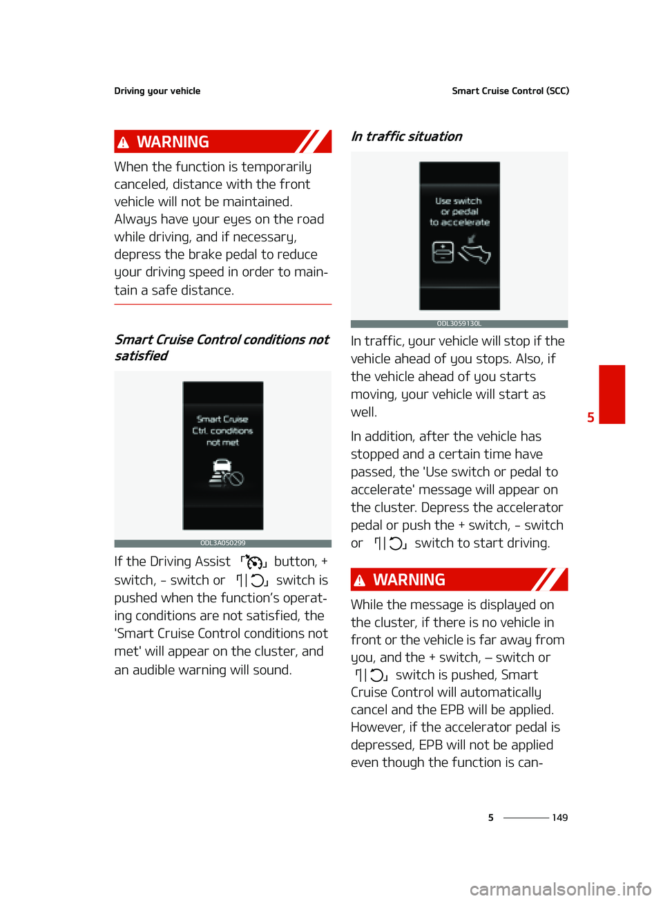 KIA FORTE 2022  Owners Manual ���
�
�
�%�S�J�W�J�O�H��Z�P�V�S��W�F�I�J�D�M�F�4�N�B�S�U��$�S�V�J�T�F��$�P�O�U�S�P�M��	�4�$�$�

�8�" �3 �/ �* �/ �(
�8�I�F�O��U�I�F��G�V�O�D�U�J�P�O��J�T��U�F�N�Q�P�S�B�S�J�M�Z�
�D�B�O�