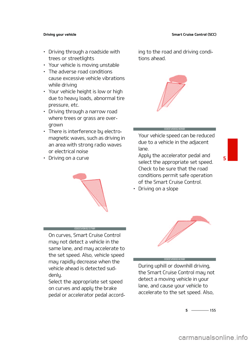 KIA FORTE 2022  Owners Manual ���
�
�
�%�S�J�W�J�O�H��Z�P�V�S��W�F�I�J�D�M�F�4�N�B�S�U��$�S�V�J�T�F��$�P�O�U�S�P�M��	�4�$�$�

LÜ�%�S�J�W�J�O�H��U�I�S�P�V�H�I��B��S�P�B�E�T�J�E�F��X�J�U�I�
�U�S�F�F�T��P�S��T�U�S�F