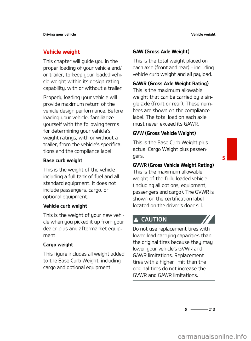 KIA FORTE 2022  Owners Manual ���
�
�
�%�S�J�W�J�O�H��Z�P�V�S��W�F�I�J�D�M�F�7�F�I�J�D�M�F��X�F�J�H�I�U
�7�F�I�J�D�M�F��X�F�J�H�I�U
�5�I�J�T��D�I�B�Q�U�F�S��X�J�M�M��H�V�J�E�F��Z�P�V��J�O��U�I�F�
�Q�S�P�Q�F�S��M�P