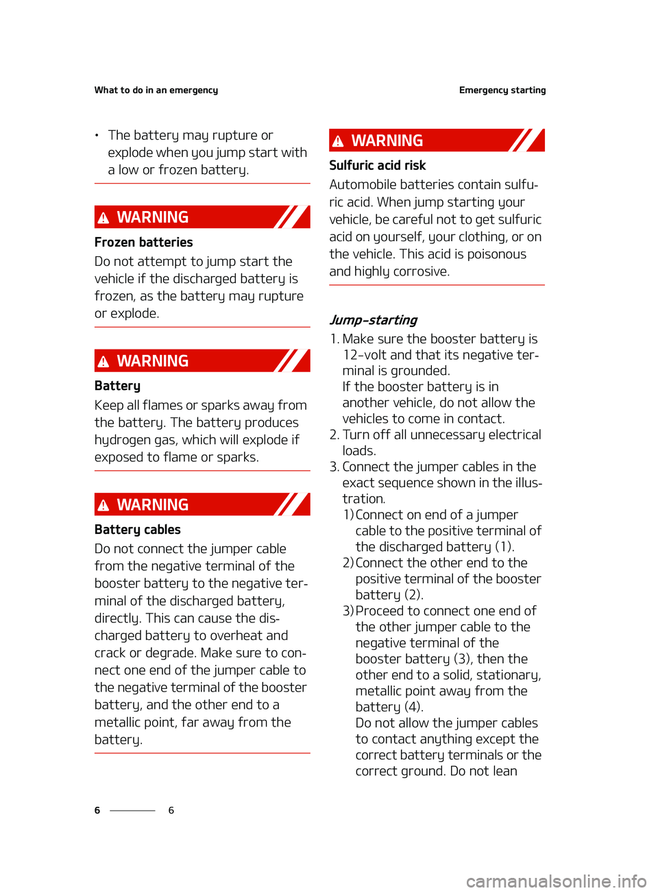 KIA FORTE 2022  Owners Manual �8�I�B�U��U�P��E�P��J�O��B�O��F�N�F�S�H�F�O�D�Z
�
�
�&�N�F�S�H�F�O�D�Z��T�U�B�S�U�J�O�H
LÜ �5�I�F��C�B�U�U�F�S�Z��N�B�Z��S�V�Q�U�V�S�F��P�S�
�F�Y�Q�M�P�E�F��X�I�F�O��Z�P�V��K�V�N�Q��