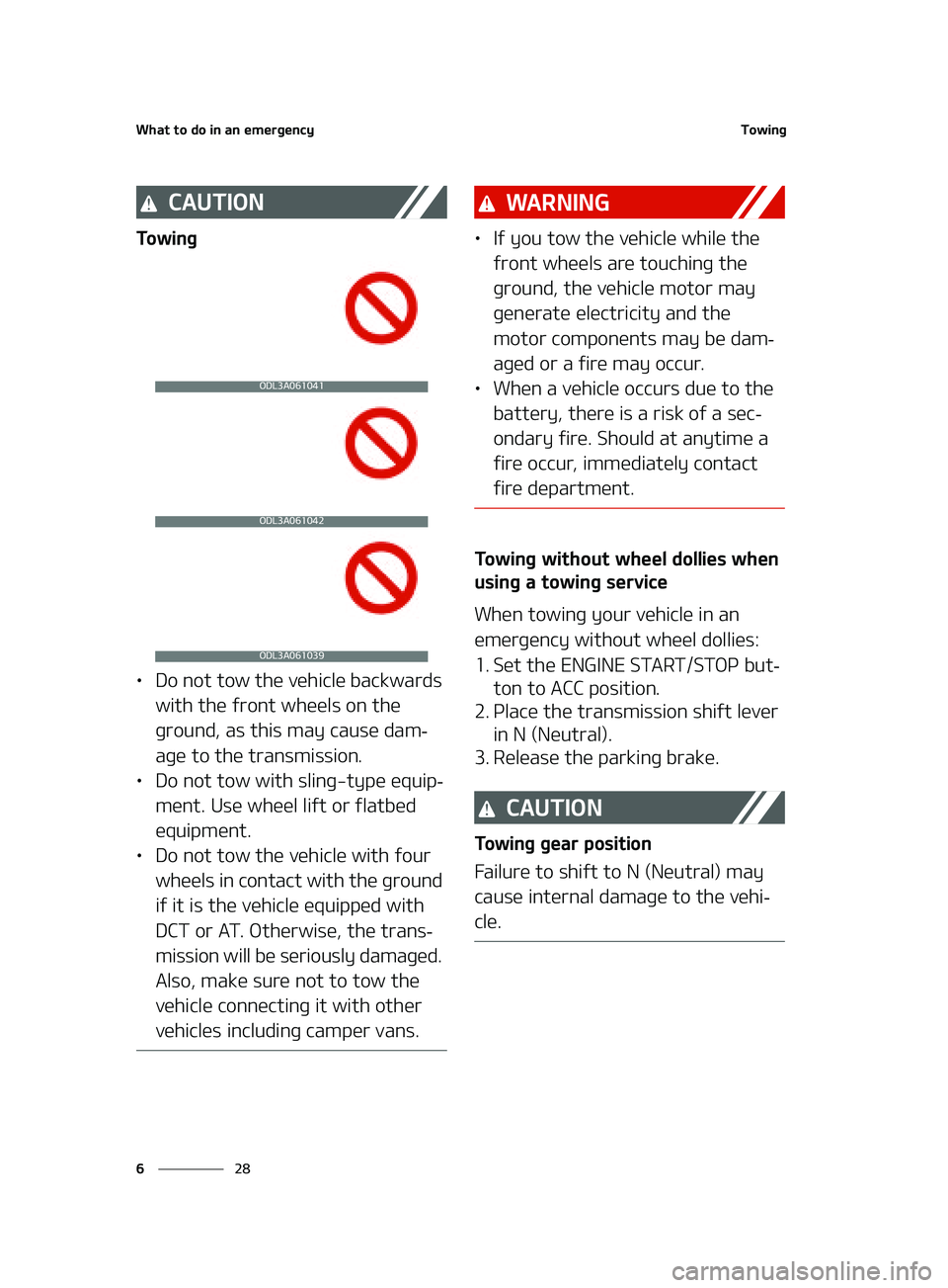 KIA FORTE 2022  Owners Manual �8�I�B�U��U�P��E�P��J�O��B�O��F�N�F�S�H�F�O�D�Z
��
�
�5�P�X�J�O�H
�$�"�6�5�*�0�/
�5�P�X�J�O�H
LÜ �%�P��O�P�U��U�P�X��U�I�F��W�F�I�J�D�M�F��C�B�D�L�X�B�S�E�T�
�X�J�U�I��U�I�F��G�S�P�O�