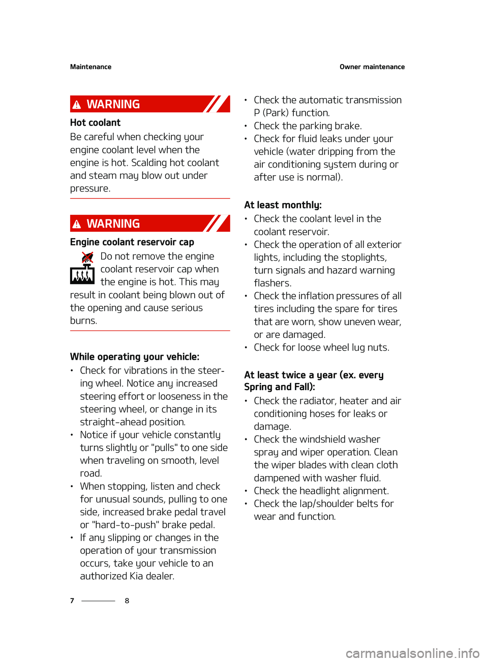 KIA FORTE 2022  Owners Manual �.�B�J�O�U�F�O�B�O�D�F
�
�
�0�X�O�F�S��N�B�J�O�U�F�O�B�O�D�F
�8�"�3�/�*�/�(
�)�P�U��D�P�P�M�B�O�U
�#�F��D�B�S�F�G�V�M��X�I�F�O��D�I�F�D�L�J�O�H��Z�P�V�S�
�F�O�H�J�O�F��D�P�P�M�B�O�U��M�F�W�