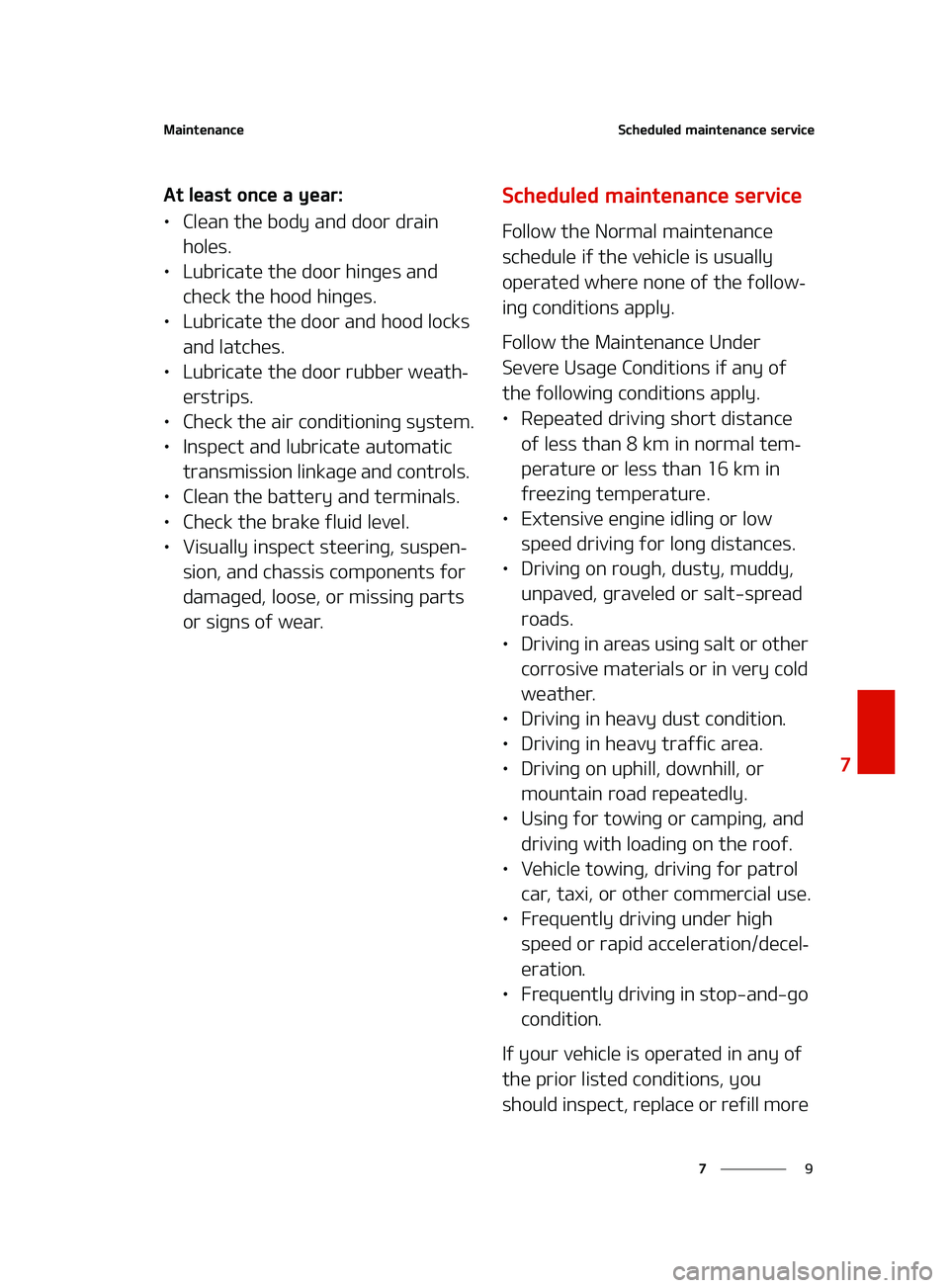 KIA FORTE 2022  Owners Manual �
�
�
�.�B�J�O�U�F�O�B�O�D�F�4�D�I�F�E�V�M�F�E��N�B�J�O�U�F�O�B�O�D�F��T�F�S�W�J�D�F
�"�U��M�F�B�T�U��P�O�D�F��B��Z�F�B�S�
LÜ�$�M�F�B�O��U�I�F��C�P�E�Z��B �O�E��E�P�P�S��E�S�B�J�O�
�I