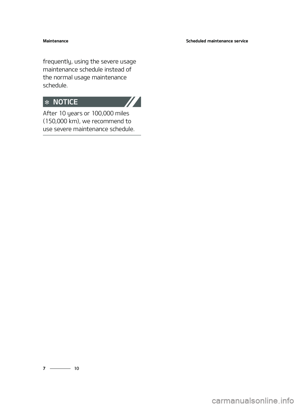 KIA FORTE 2022  Owners Manual �.�B�J�O�U�F�O�B�O�D�F
��
�
�4�D�I�F�E�V�M�F�E��N�B�J�O�U�F�O�B�O�D�F��T�F�S�W�J�D�F
�G�S�F�R�V�F�O�U�M�Z�
��V�T�J�O�H��U�I�F��T�F�W�F�S�F��V�T�B�H�F�
�N�B�J�O�U�F�O�B�O�D�F��T�D�I�F�E�V�M�