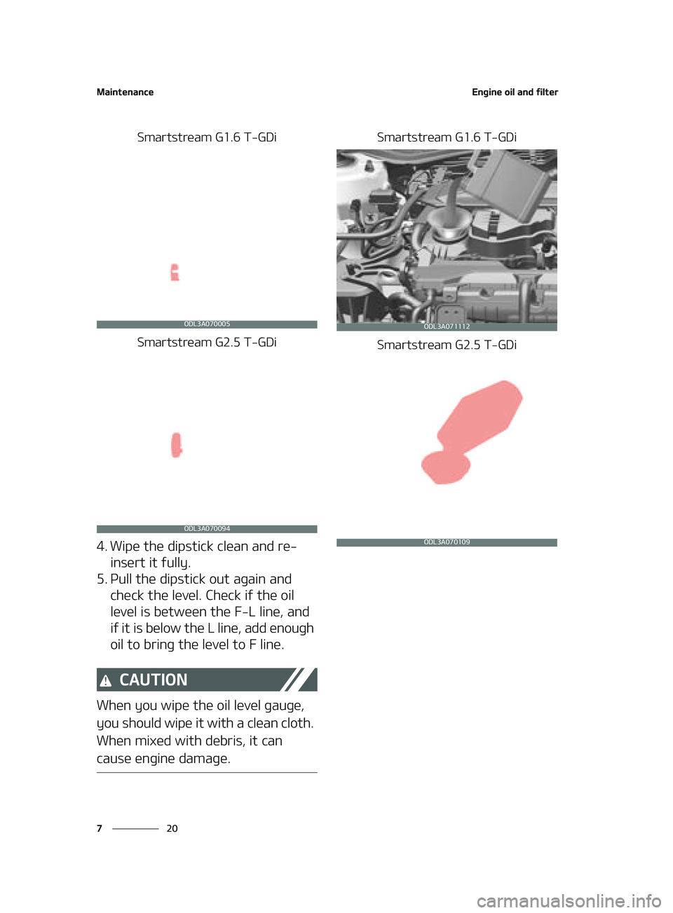 KIA FORTE 2022  Owners Manual �.�B�J�O�U�F�O�B�O�D�F
��
�
�&�O�H�J�O�F��P�J�M��B�O�E��G�J�M�U�F�S
�4�N�B�S�U�T�U�S�F�B�N��(�����5��(�%�J
�4�N�B�S�U�T�U�S�F�B�N��(�����5��(�%�J
�� �8�J�Q�F��U�I�F��E�J�Q�T�U�J�