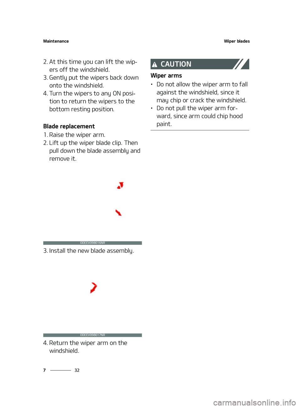 KIA FORTE 2022  Owners Manual �.�B�J�O�U�F�O�B�O�D�F
��
�
�8�J�Q�F�S��C�M�B�E�F�T
�� �"�U��U�I�J�T��U�J�N�F��Z�P�V��D�B�O��M�J�G�U��U�I�F��X�J�Q-
�F�S�T��P�G�G��U�I�F��X�J�O�E�T�I�J�F�M�E�
�� �(�F�O�U�M�Z��Q�V�