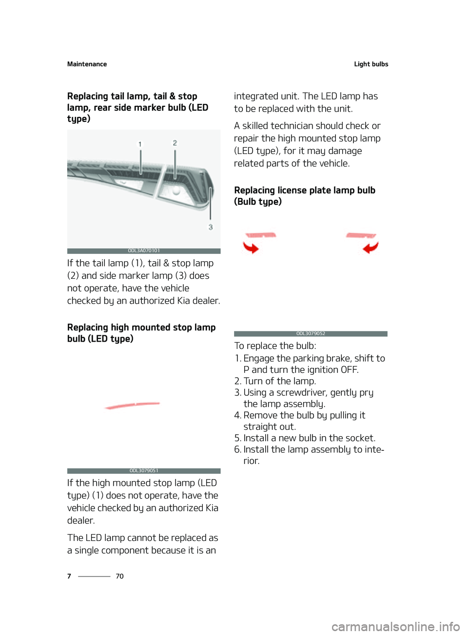 KIA FORTE 2022  Owners Manual �.�B�J�O�U�F�O�B�O�D�F
��
�
�-�J�H�I�U��C�V�M�C�T
�3�F�Q�M�B�D�J�O�H��U�B�J�M��M�B�N�Q�
��U�B�J�M����T�U�P�Q�
�M�B�N�Q�
��S�F�B�S��T�J�E�F��N�B�S�L�F�S��C�V�M�C��	�-�&�%�
�U�Z�Q�F�

�