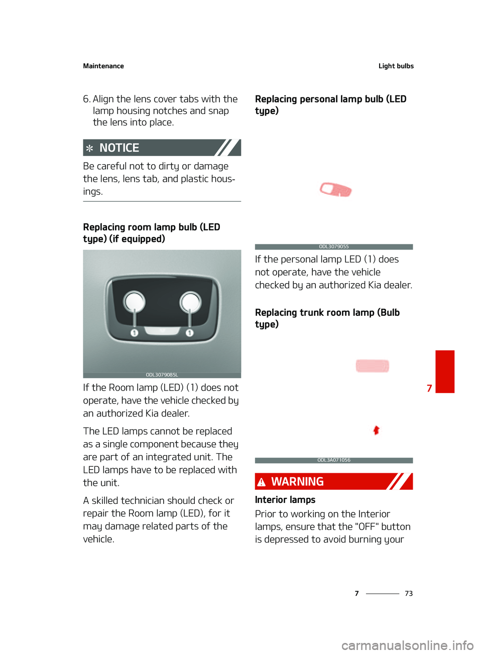 KIA FORTE 2022  Owners Manual ��
�
�
�.�B�J�O�U�F�O�B�O�D�F�-�J�H�I�U��C�V�M�C�T
�� �"�M�J�H�O��U�I�F��M�F�O�T��D�P�W�F�S��U�B�C�T��X�J�U�I��U�I�F��M�B�N�Q��I�P�V�T�J�O�H��O�P�U�D�I�F�T��B�O�E��T�O�B�Q�
�U�I�F�
