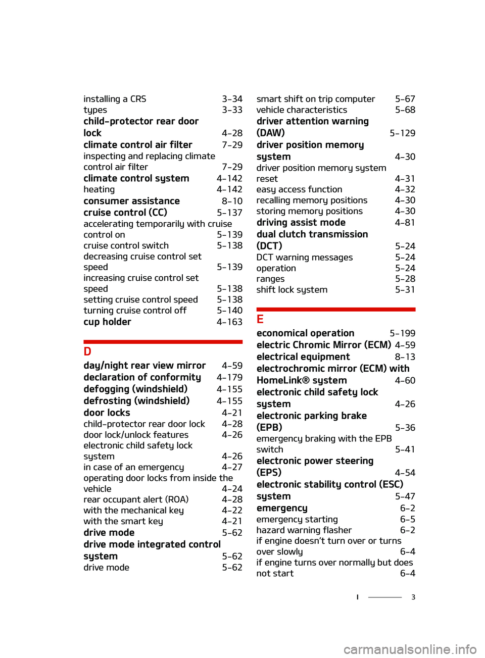 KIA FORTE 2022  Owners Manual �
�*
�J�O�T�U�B�M�M�J�O�H��B��$�3�4�����
�U�Z�Q�F�T
�����
�D�I�J�M�E��Q�S�P�U�F�D�U�P�S��S�F�B�S��E�P�P�S
�M�P�D�L �
����
�D�M�J�N�B�U�F��D�P�O�U�S�P�M��B�J�S��G�J�M�U�F�S���