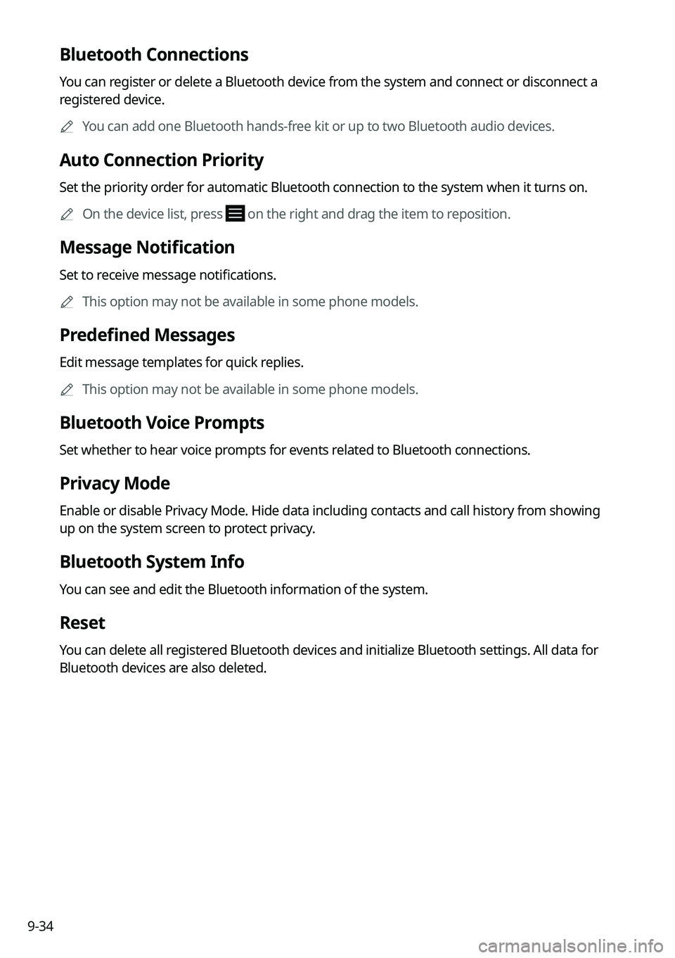 KIA FORTE 2022 Navigation System Quick Reference Guide 9-34
Bluetooth Connections
You can register or delete a Bluetooth device from the system and connect or disconnect a
registered device.0000
A
You can add one Bluetooth hands-free kit or up to two Blu KIA FORTE 2022 Navigation System Quick Reference Guide 9-34
Bluetooth Connections
You can register or delete a Bluetooth device from the system and connect or disconnect a
registered device.0000
A
You can add one Bluetooth hands-free kit or up to two Blu