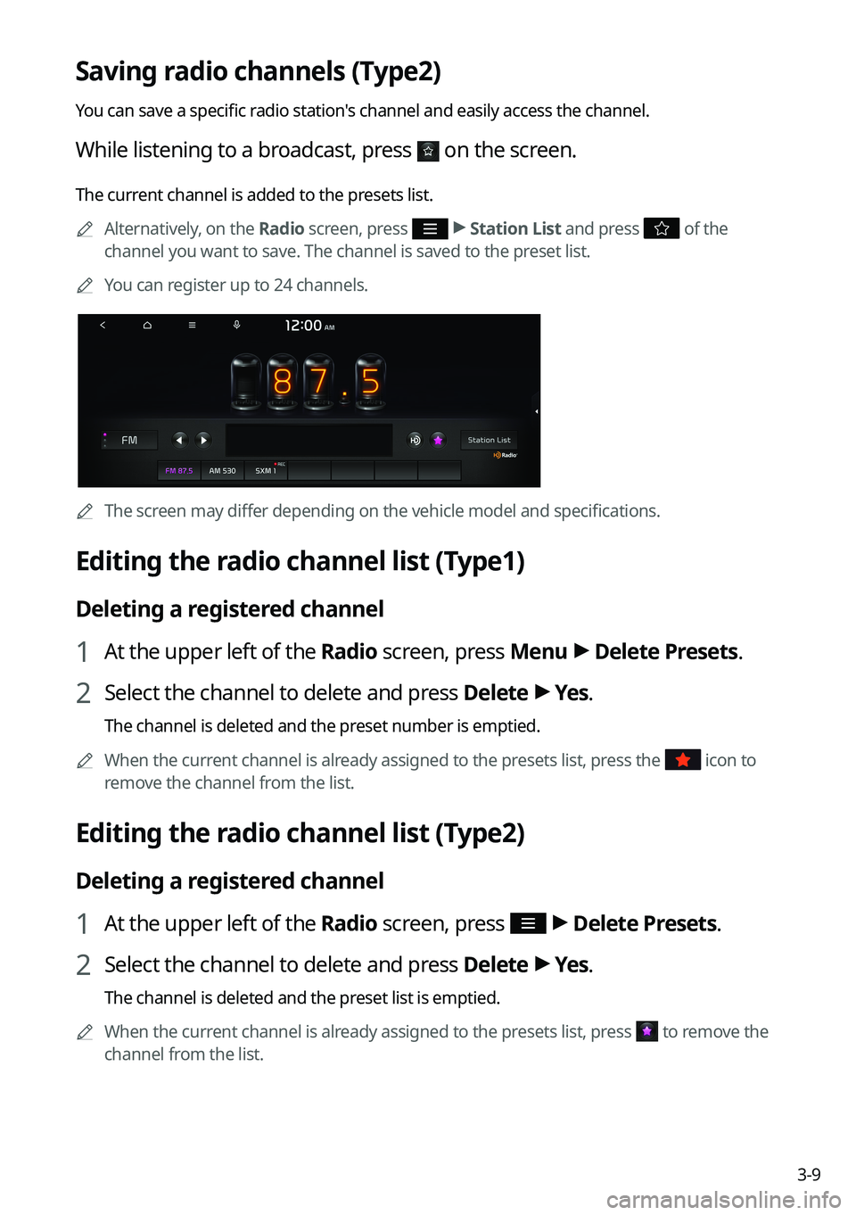 KIA FORTE 2022 Navigation System Quick Reference Guide 3-9
Saving radio channels (Type2)
You can save a specific radio station's channel and easily access the channel.
While listening to a broadcast, press on the screen.
The current channel is added KIA FORTE 2022 Navigation System Quick Reference Guide 3-9
Saving radio channels (Type2)
You can save a specific radio station's channel and easily access the channel.
While listening to a broadcast, press on the screen.
The current channel is added