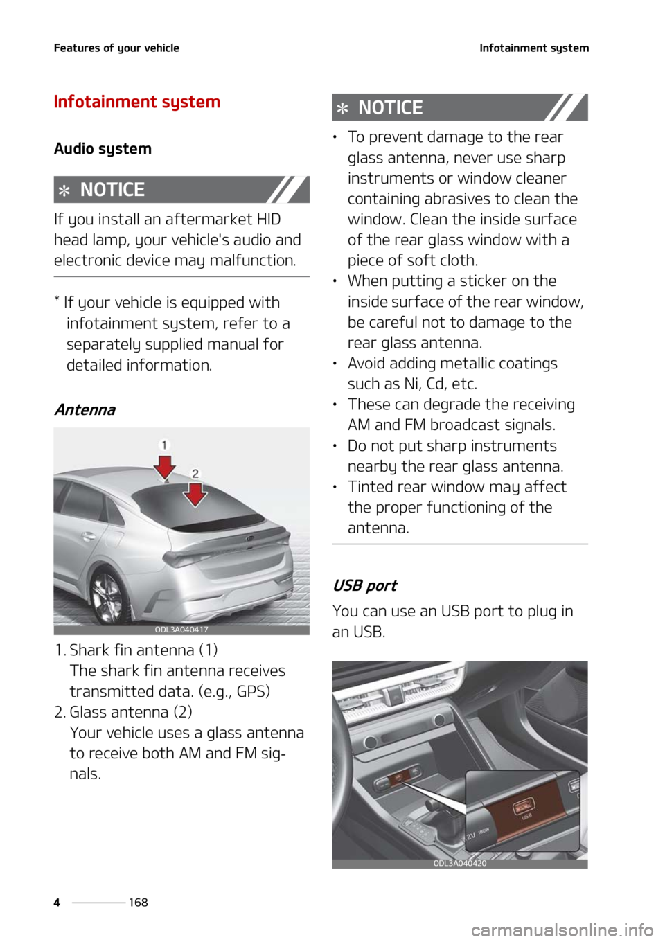 KIA FORTE 2021  Owners Manual ��F�B�U�V�S�F�T��P�G��Z�P�V�S��W�F�I�J�D�M�F
���
�
�*�O�G�P�U�B�J�O�N�F�O�U��T�Z�T�U�F�N
�*�O�G�P�U�B�J�O�N�F�O�U��T�Z�T�U�F�N
�"�V�E�J�P��T�Z�T�U�F�N
�/�0�5�*�$�&
�*�G��Z�P�V��J�O�T�U�B�