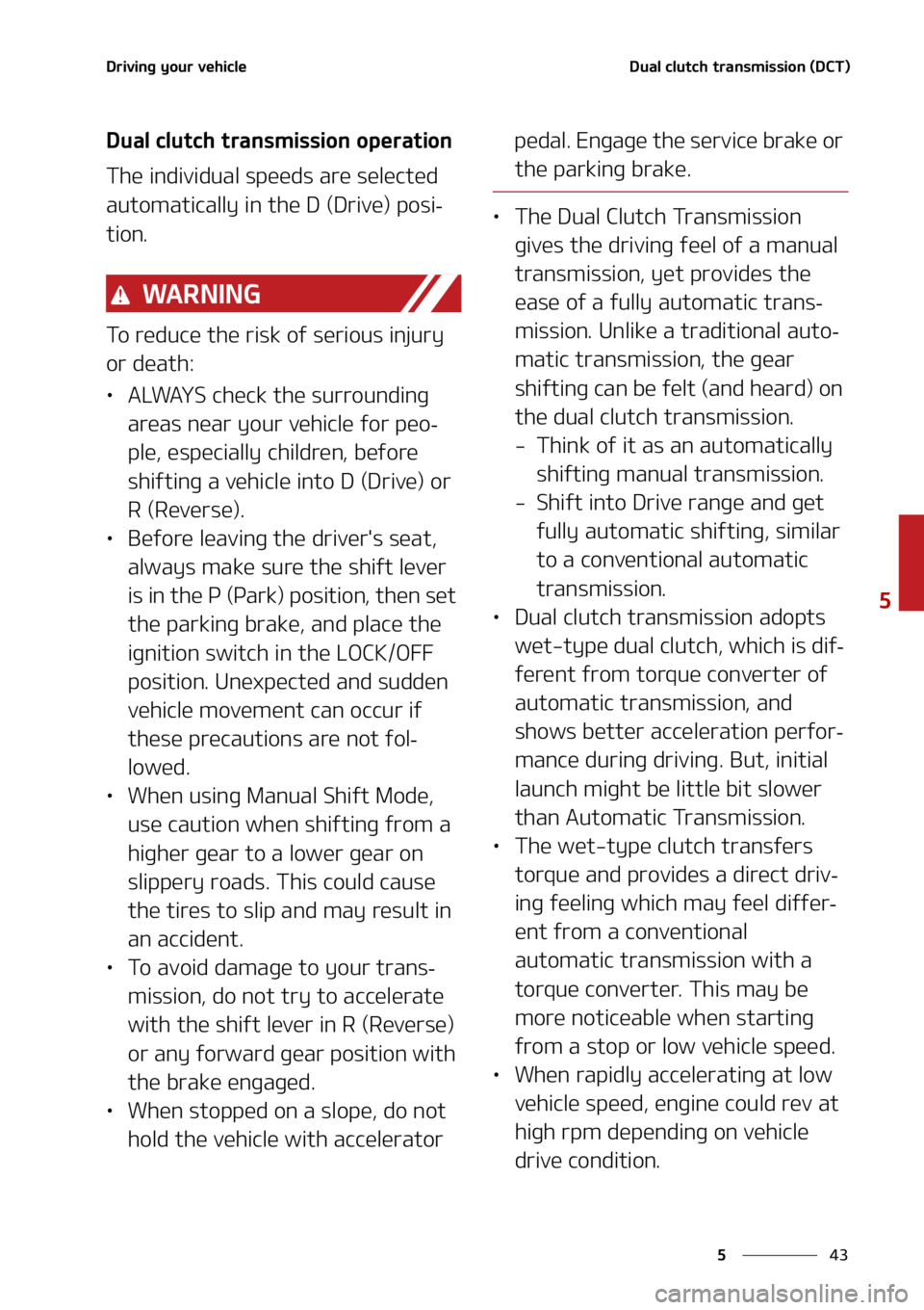 KIA FORTE 2021  Owners Manual ��
�
�
�%�S�J�W�J�O�H��Z�P�V�S��W�F�I�J�D�M�F�%�V�B�M��D�M�V�U�D�I��U�S�B�O�T�N�J�T�T�J�P�O��	�%�$�5�

�%�V�B�M��D�M�V�U�D�I��U�S�B�O�T�N�J�T�T�J�P�O��P�Q�F�S�B�U�J�P�O
�5�I�F��J�O�E�J�W�