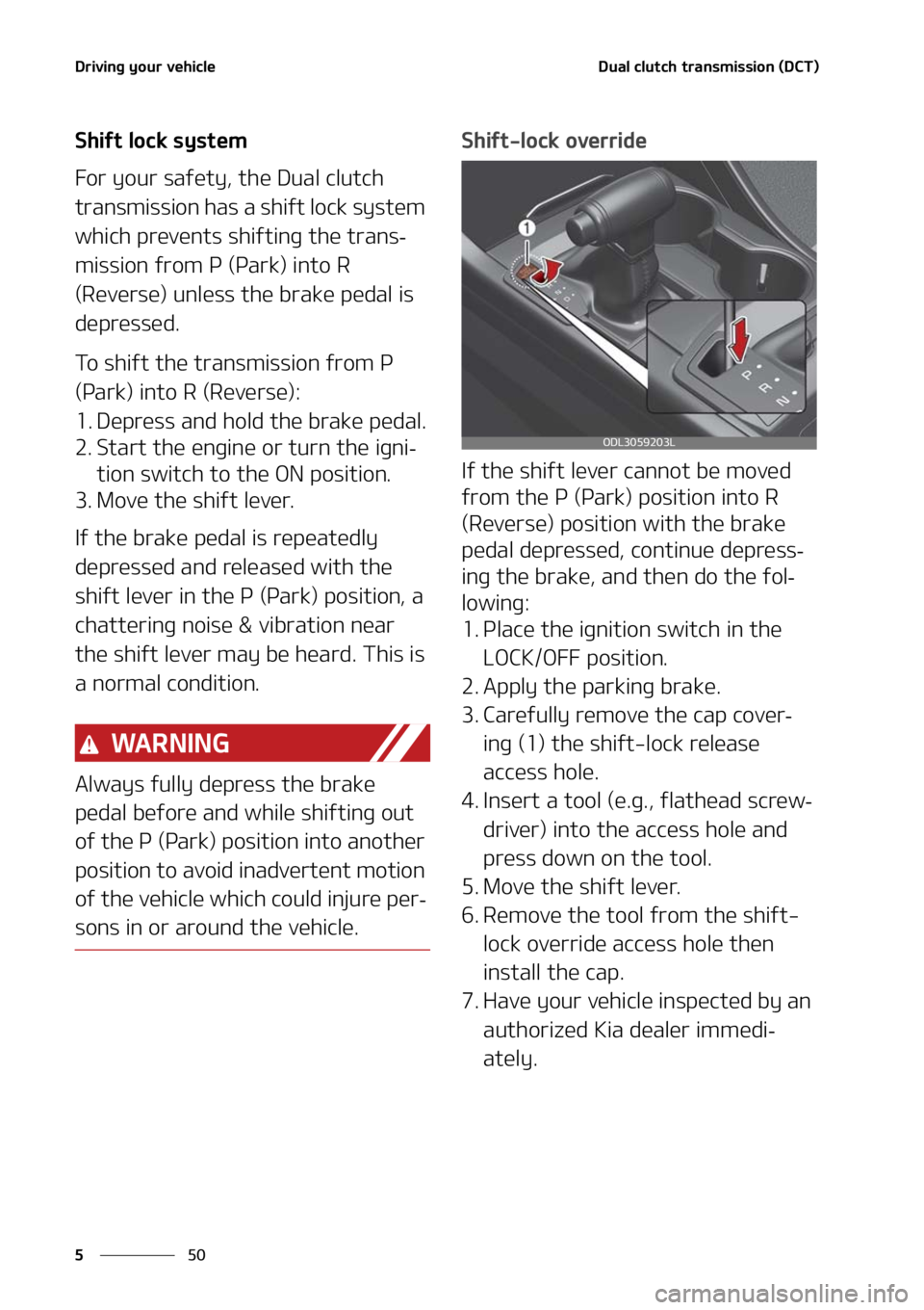 KIA FORTE 2021  Owners Manual �%�S�J�W�J�O�H��Z�P�V�S��W�F�I�J�D�M�F
��
�
�%�V�B�M��D�M�V�U�D�I��U�S�B�O�T�N�J�T�T�J�P�O��	�%�$�5�

�4�I�J�G�U��M�P�D�L��T�Z�T�U�F�N
��P�S��Z�P�V�S��T�B�G�F�U�Z�
��U�I�F��%�V�B�M��D�