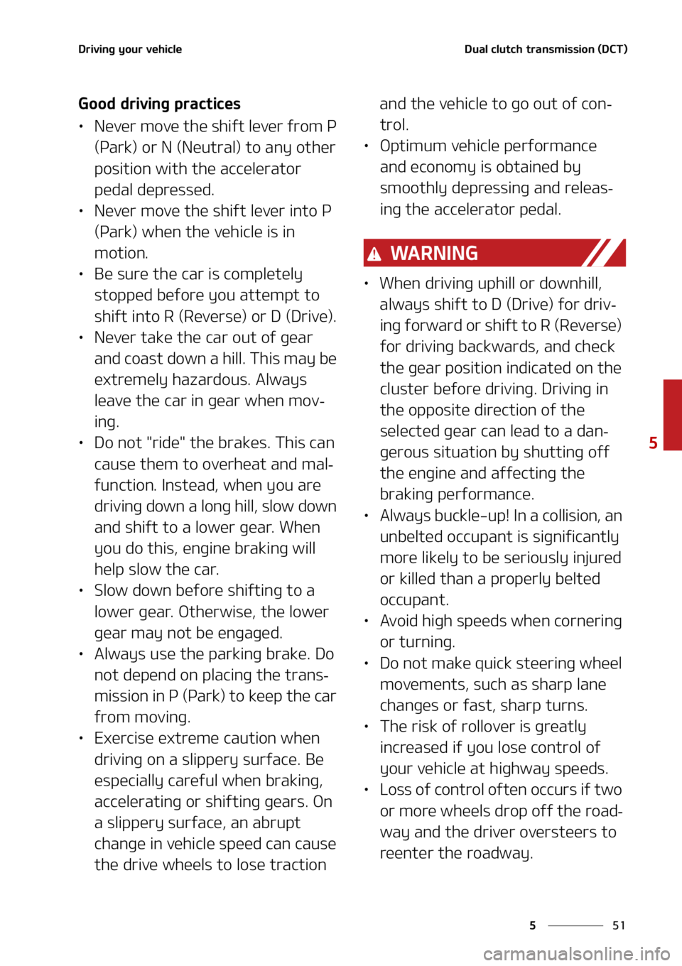 KIA FORTE 2021  Owners Manual ��
�
�
�%�S�J�W�J�O�H��Z�P�V�S��W�F�I�J�D�M�F�%�V�B�M��D�M�V�U�D�I��U�S�B�O�T�N�J�T�T�J�P�O��	�%�$�5�

�(�P�P�E��E�S�J�W�J�O�H��Q�S�B�D�U�J�D�F�T
LÜ�/�F�W�F�S��N�P�W�F��U�I�F��T�I�J�G�U