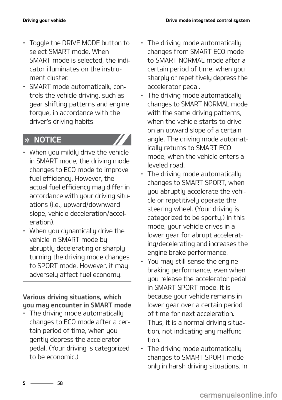 KIA FORTE 2021  Owners Manual �%�S�J�W�J�O�H��Z�P�V�S��W�F�I�J�D�M�F
��
�
�%�S�J�W�F��N�P�E�F��J�O�U�F�H�S�B�U�F�E��D�P�O�U�S�P�M��T�Z�T�U�F�N
LÜ �5�P�H�H�M�F��U�I�F��%�3�*�7�&��.�0�%�&��C�V�U�U�P�O��U�P�
�T�F�M�F�