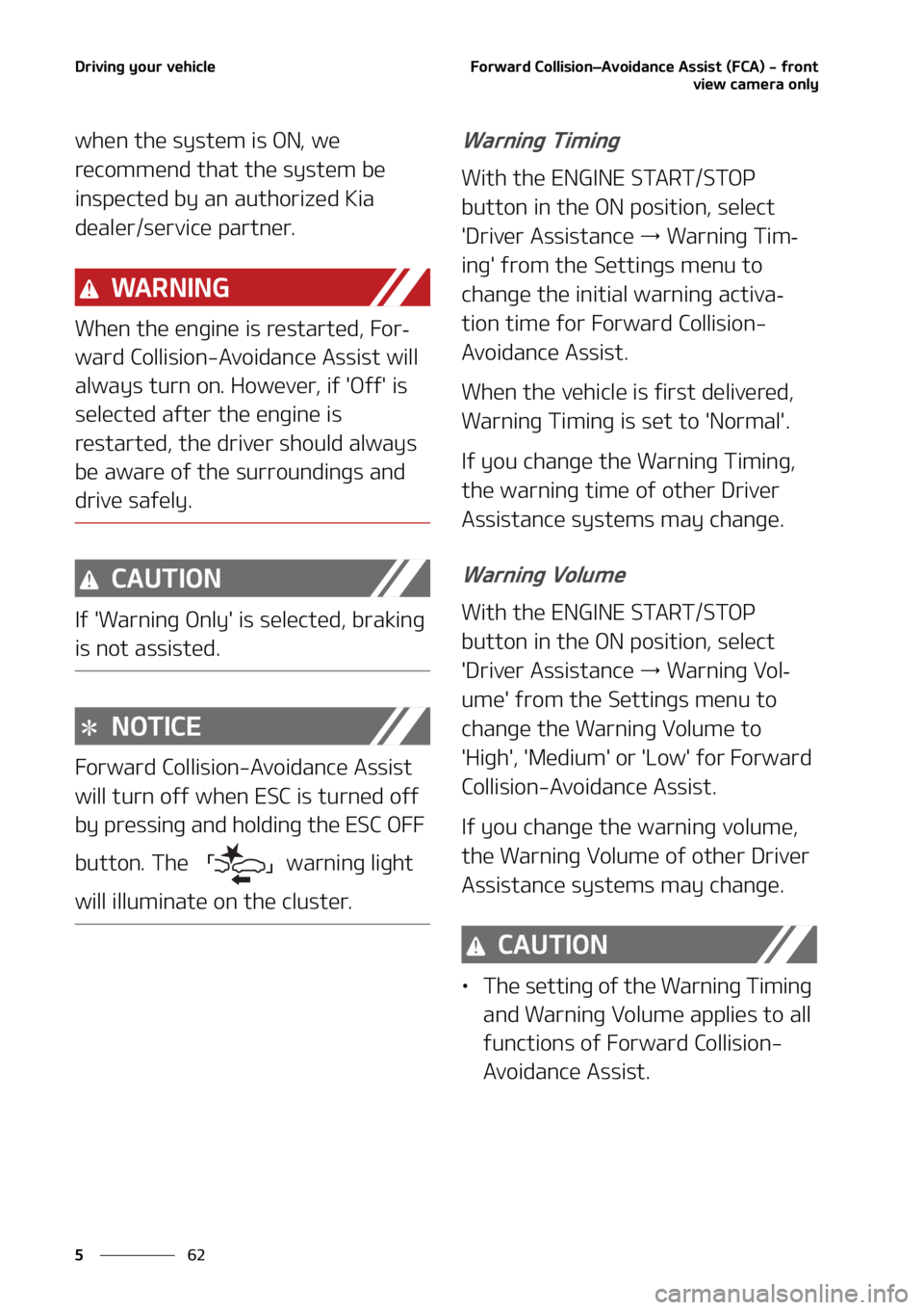 KIA FORTE 2021  Owners Manual �%�S�J�W�J�O�H��Z�P�V�S��W�F�I�J�D�M�F
��
�
��P�S�X�B�S�E��$�P�M�M�J�T�J�P�O LÍ�"�W�P�J�E�B�O�D�F��"�T�T�J�T�U��	��$�"�
����G�S�P�O�U
�W�J�F�X��D�B�N�F�S�B��P�O�M�Z
�X�I�F�O��U�I�F��