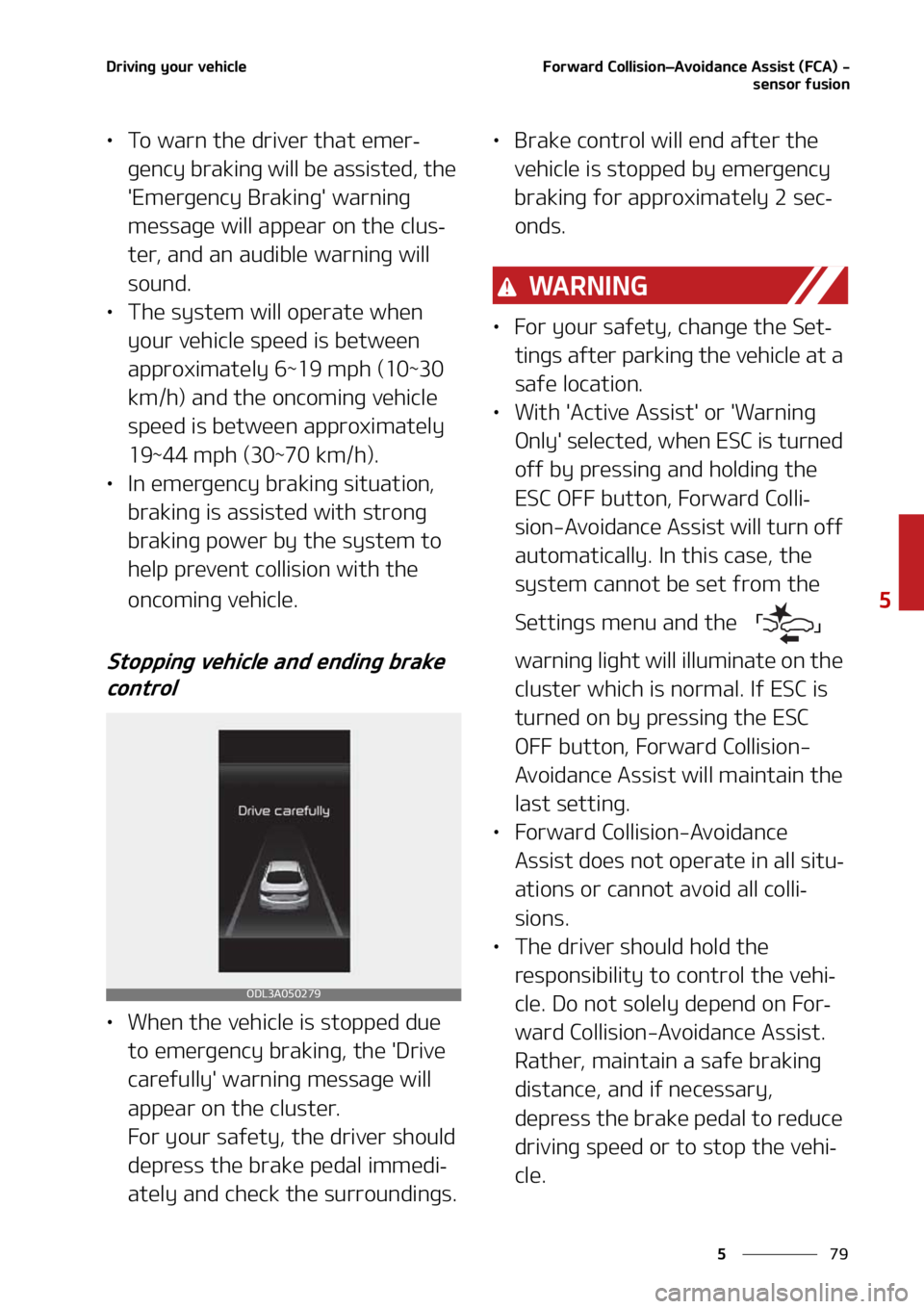 KIA FORTE 2021  Owners Manual ��
�
�
�%�S�J�W�J�O�H��Z�P�V�S��W�F�I�J�D�M�F��P�S�X�B�S�E��$�P�M�M�J�T�J�P�OLÍ�"�W�P�J�E�B�O�D�F��"�T�T�J�T�U��	��$�"�
��
�T�F�O�T�P�S��G�V�T�J�P�O
LÜ�5�P��X�B�S�O��U�I�F��E�S�J�W�