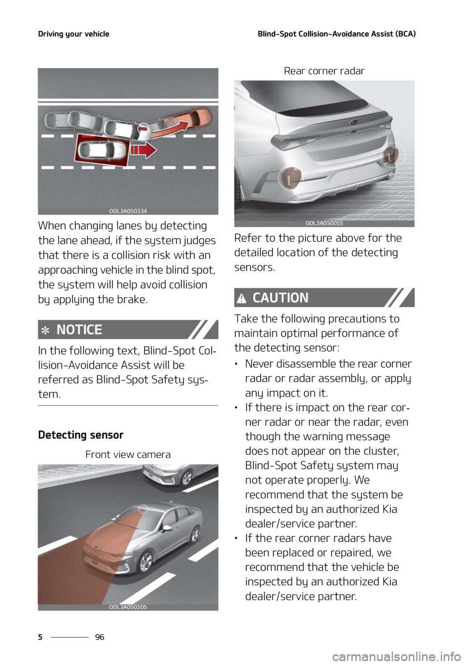 KIA FORTE 2021  Owners Manual �%�S�J�W�J�O�H��Z�P�V�S��W�F�I�J�D�M�F
��
�
�#�M�J�O�E��4�Q�P�U��$�P�M�M�J�T�J�P�O��"�W�P�J�E�B�O�D�F��"�T�T�J�T�U��	�#�$�"�

�8�I�F�O��D�I�B�O�H�J�O�H��M�B�O�F�T��C�Z��E�F�U�F�D�U�J�O�H